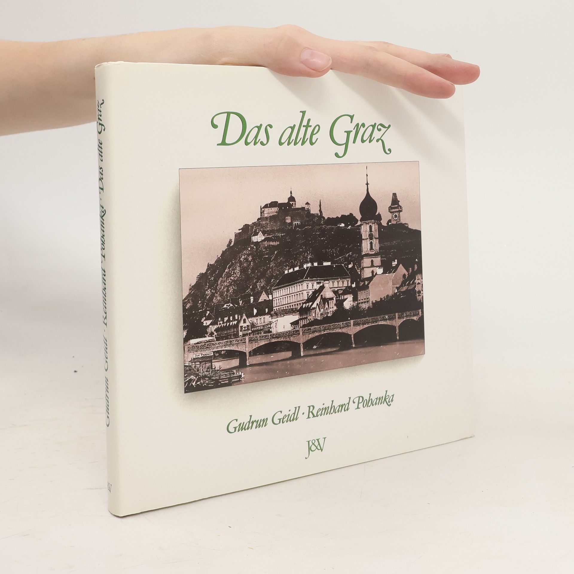 Gudrun Geidl Das alte Graz