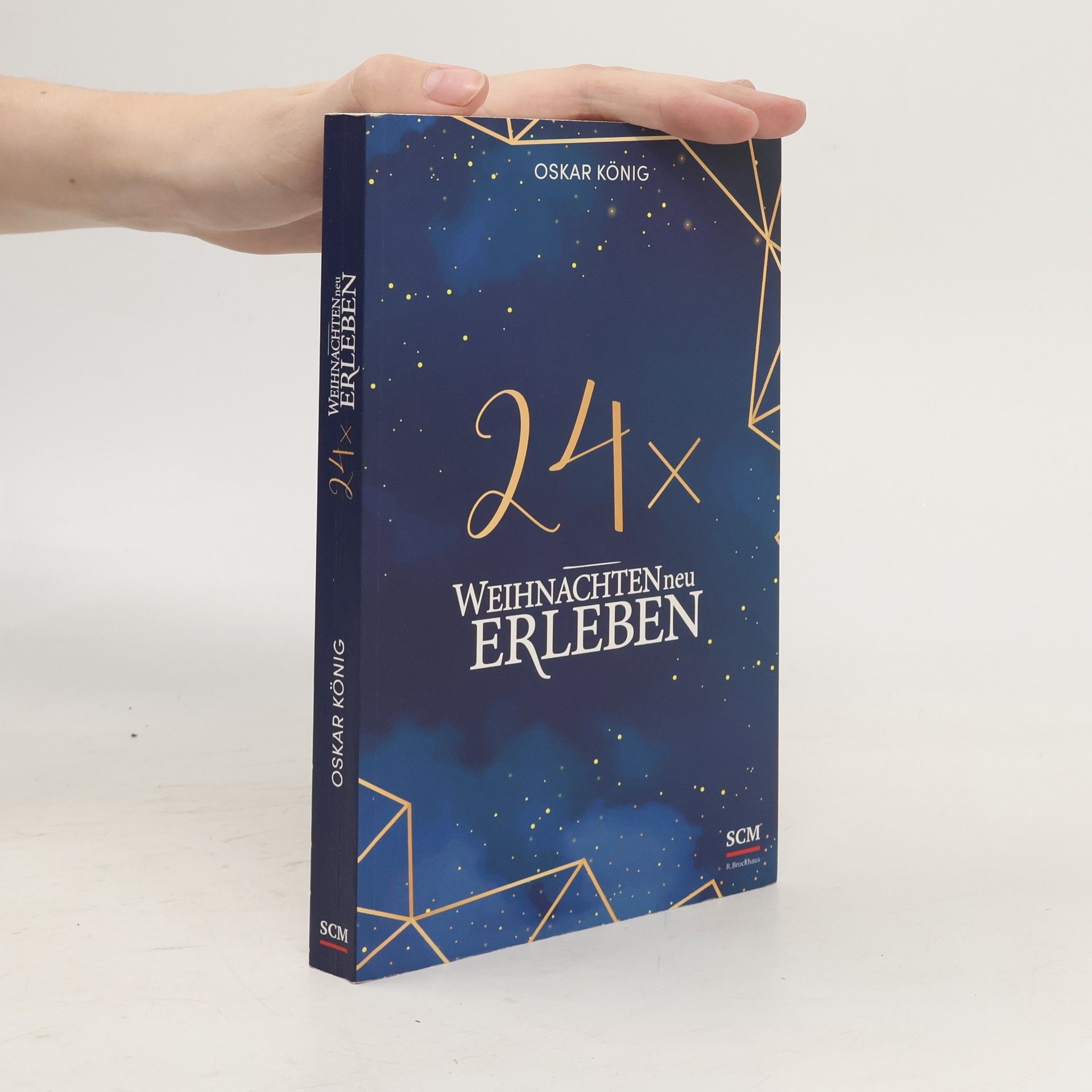 Oskar König 24 x Weihnachten neu erleben