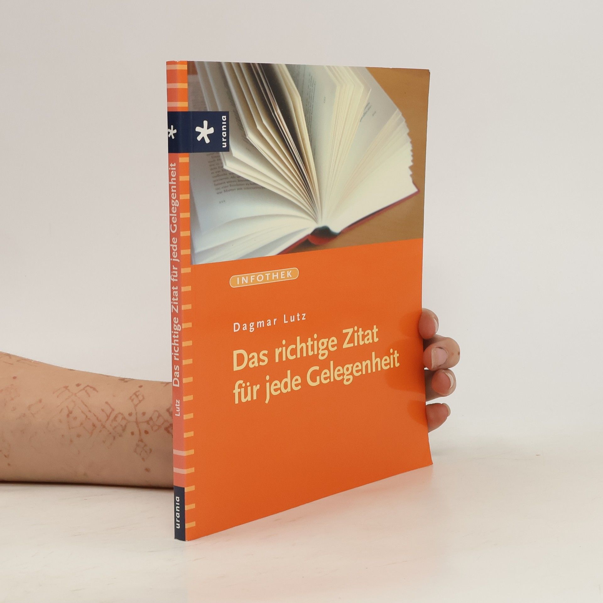 Dagmar Lutz Das richtige Zitat für jede Gelegenheit