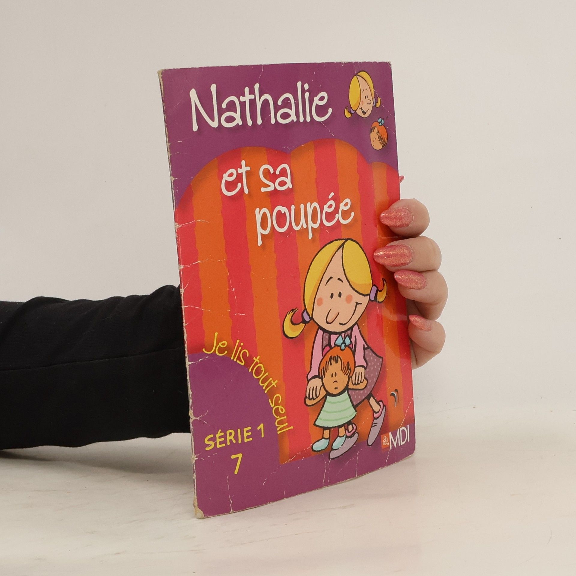 Collectif d'auteurs Nathalie et sa poupée. Je lis tout seul Série 1. 7