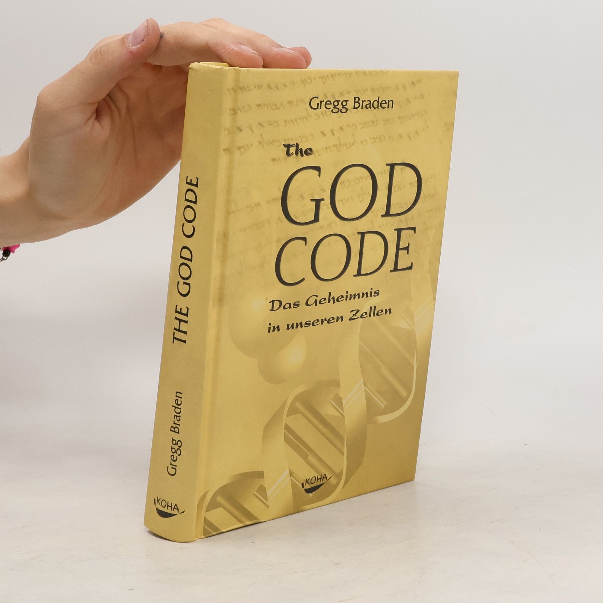 Gregg Braden The God code