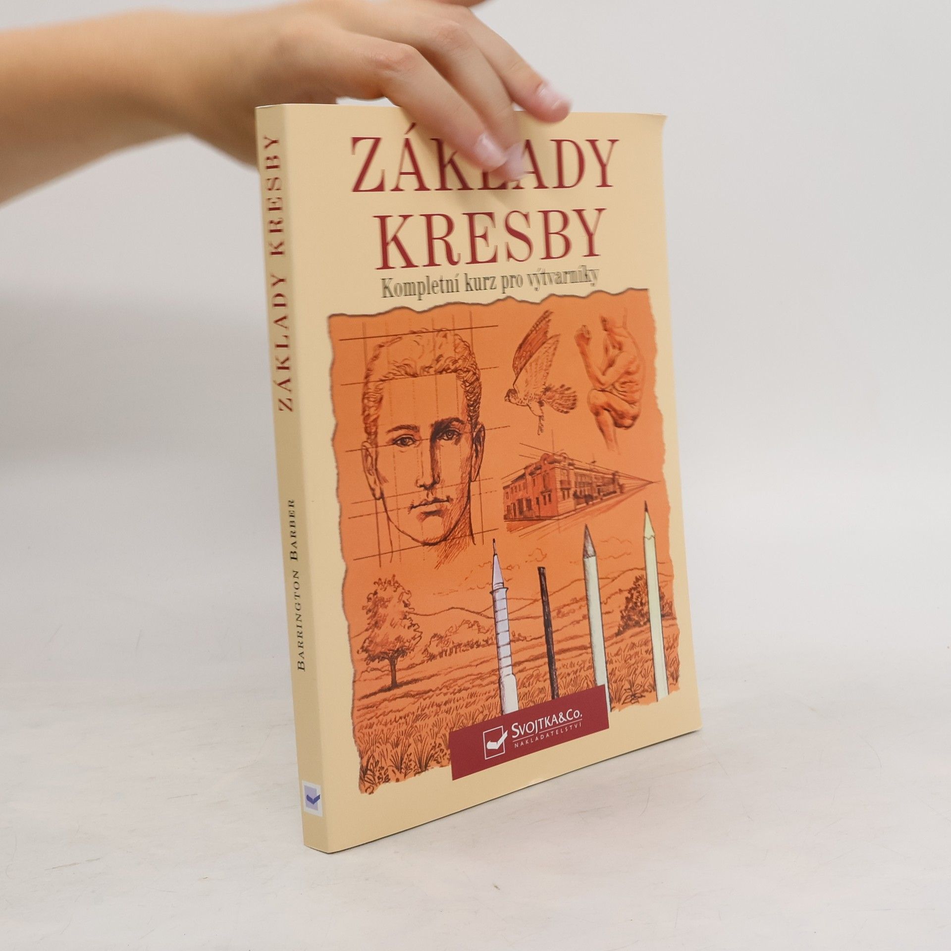 Barrington Barber Základy kresby: Kompletní kurz pro výtvarníky