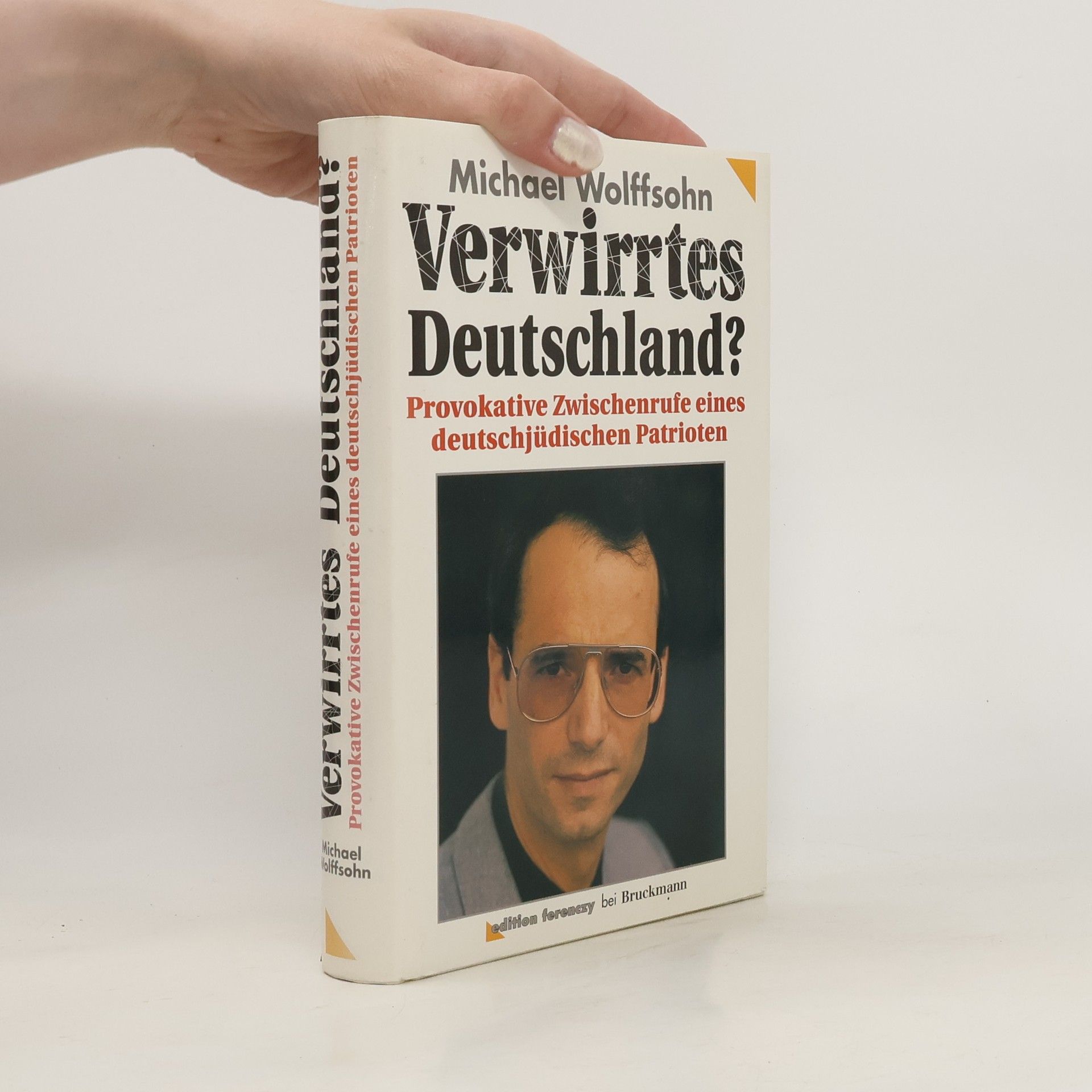 Michael Wolffsohn Verwirrtes Deutschland?