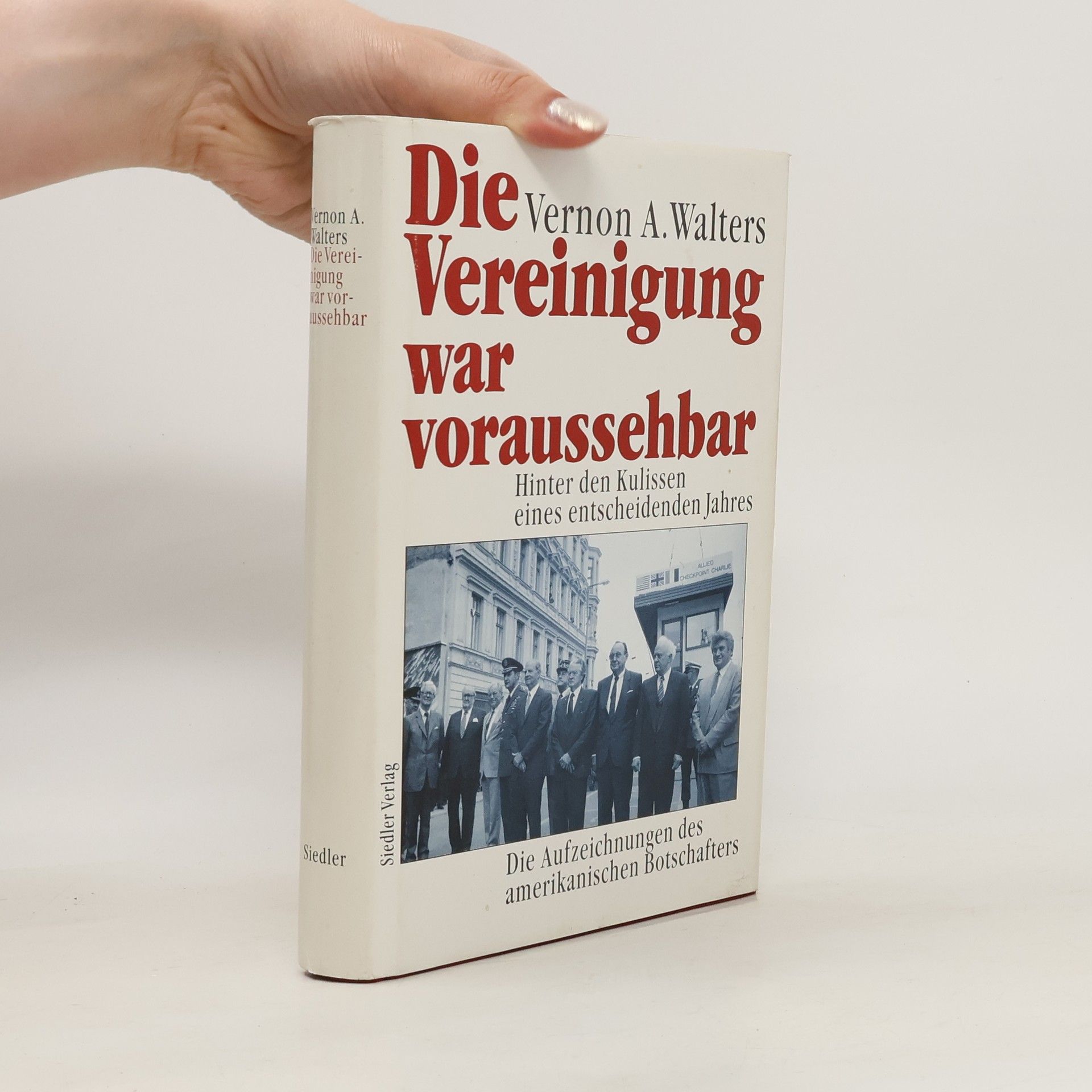 Vernon A. Walters Die Vereinigung war voraussehbar