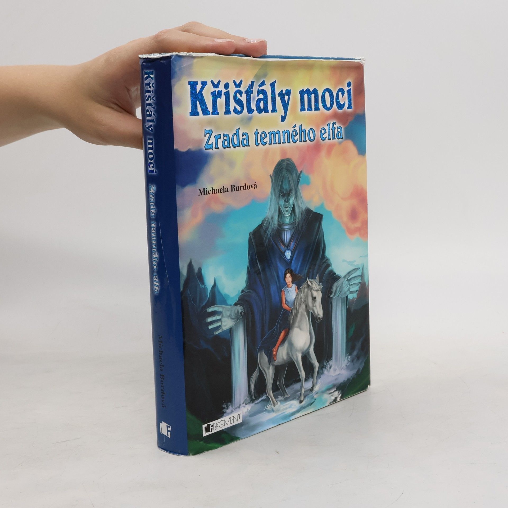 Michaela Burdová Křišťály moci. Zrada temného elfa