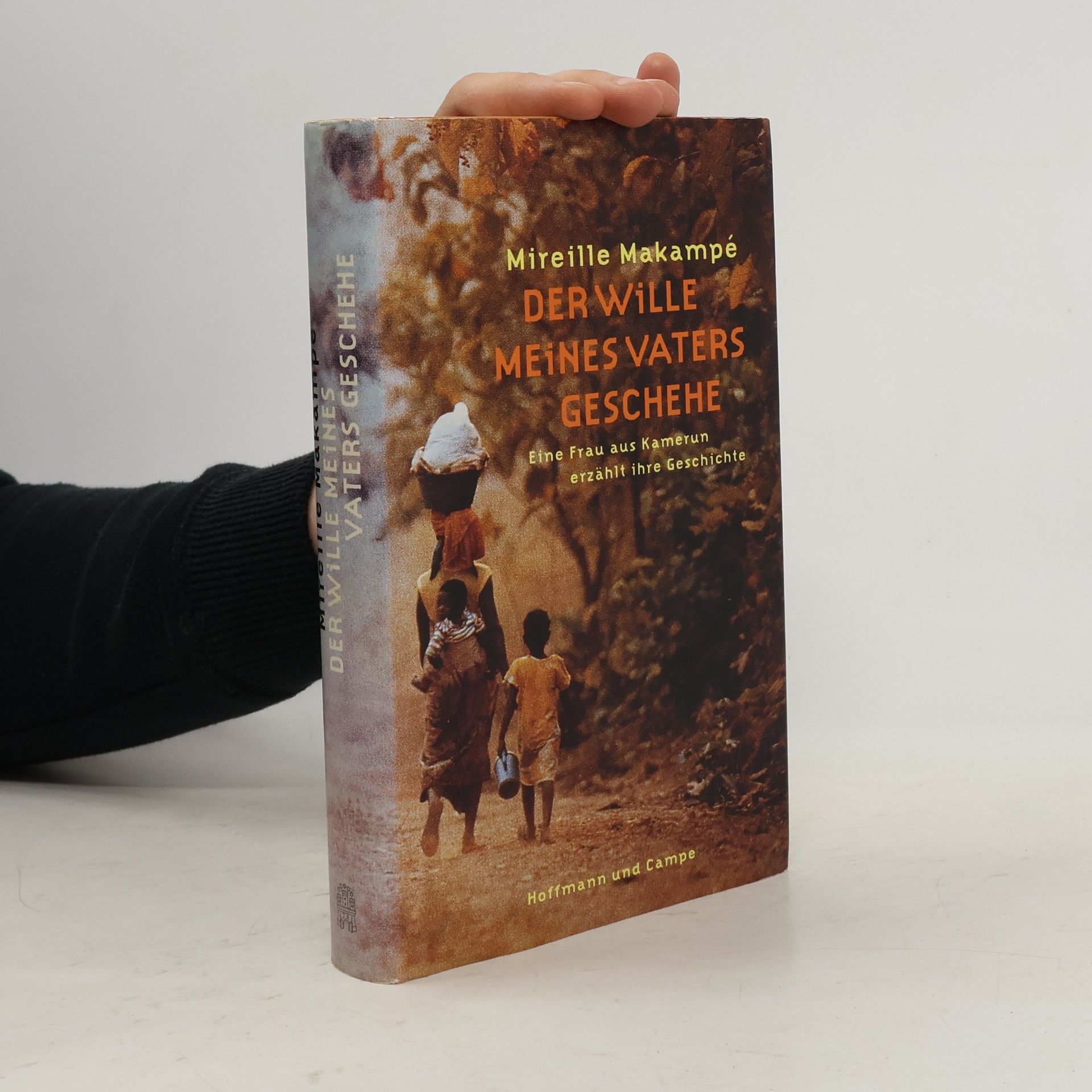 Mireille Makampé Der Wille meines Vaters geschehe