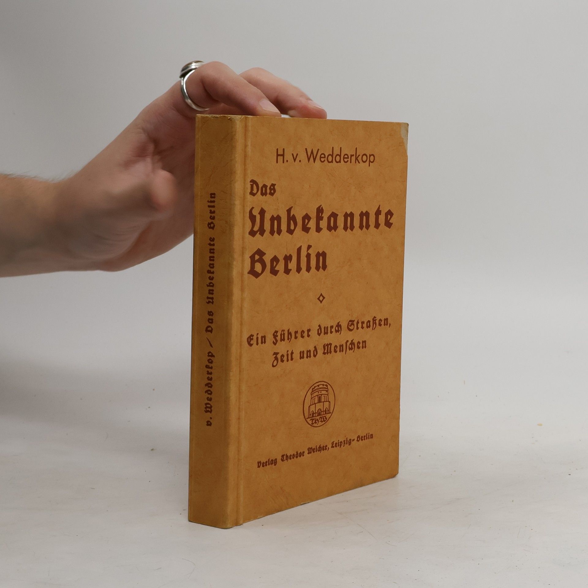 H. v. Wedderkop Das Unbekannte Berlin