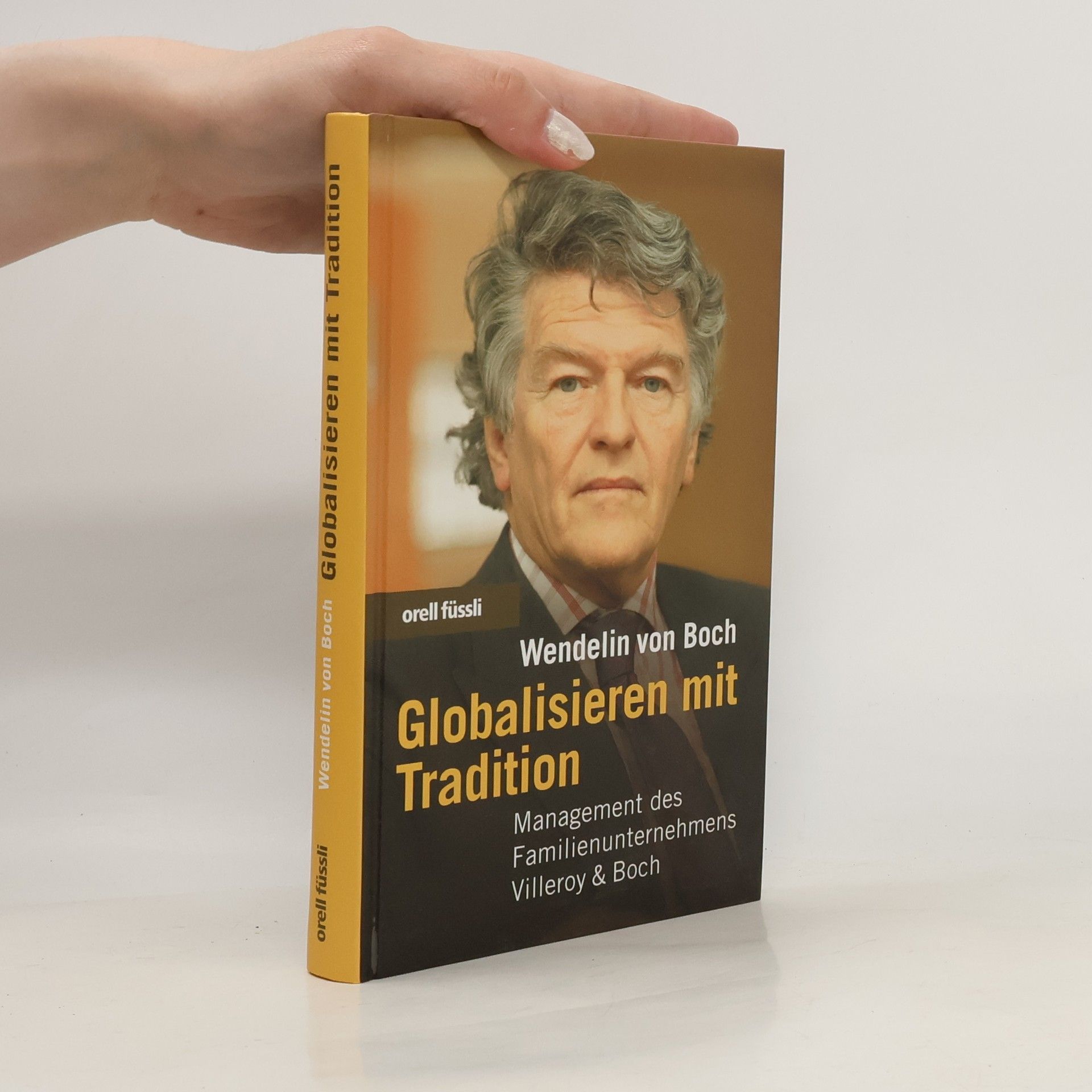 Wendelin von Boch-Galhau Globalisieren mit Tradition