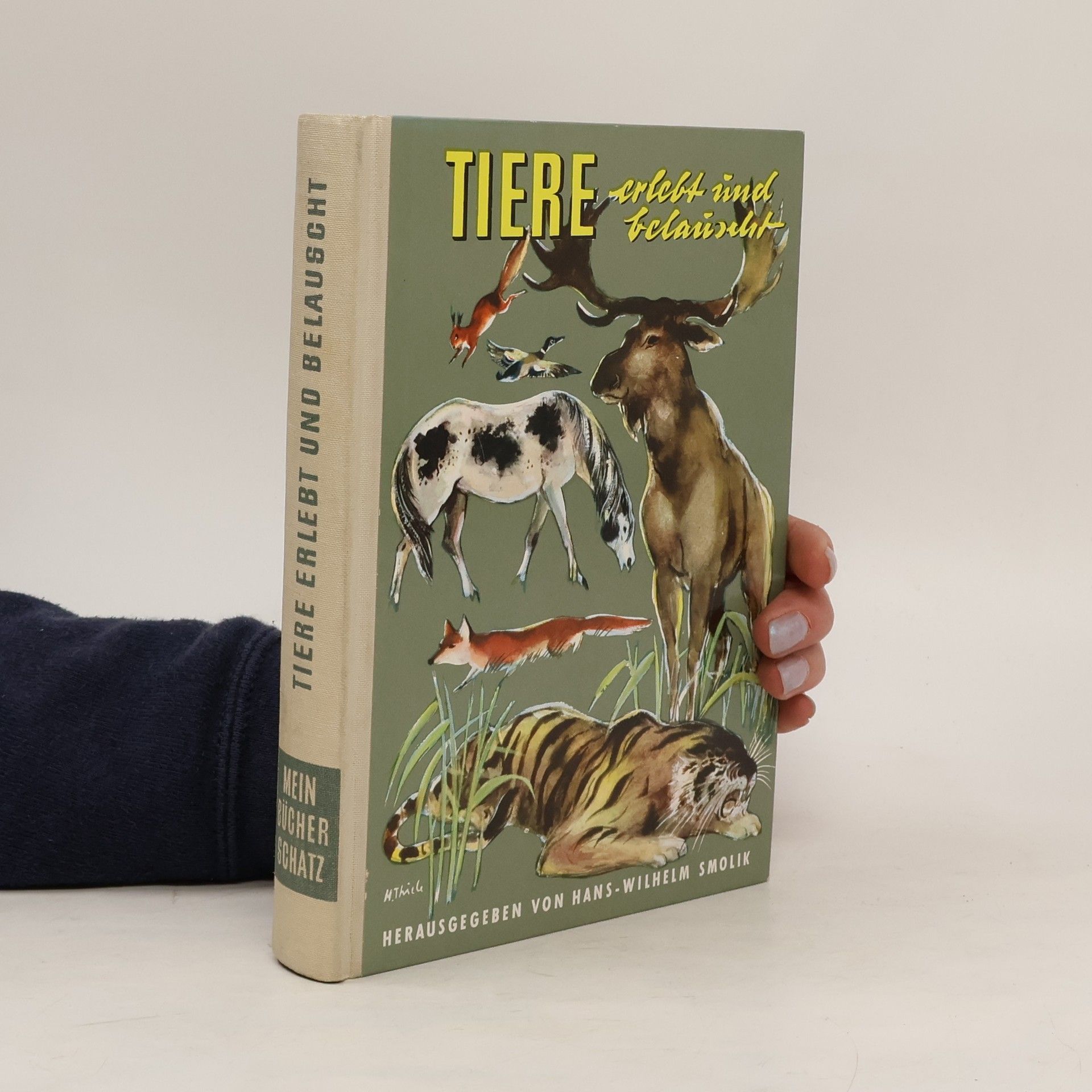 Hans-Wilhelm Smolik Tiere erlebt und belauscht