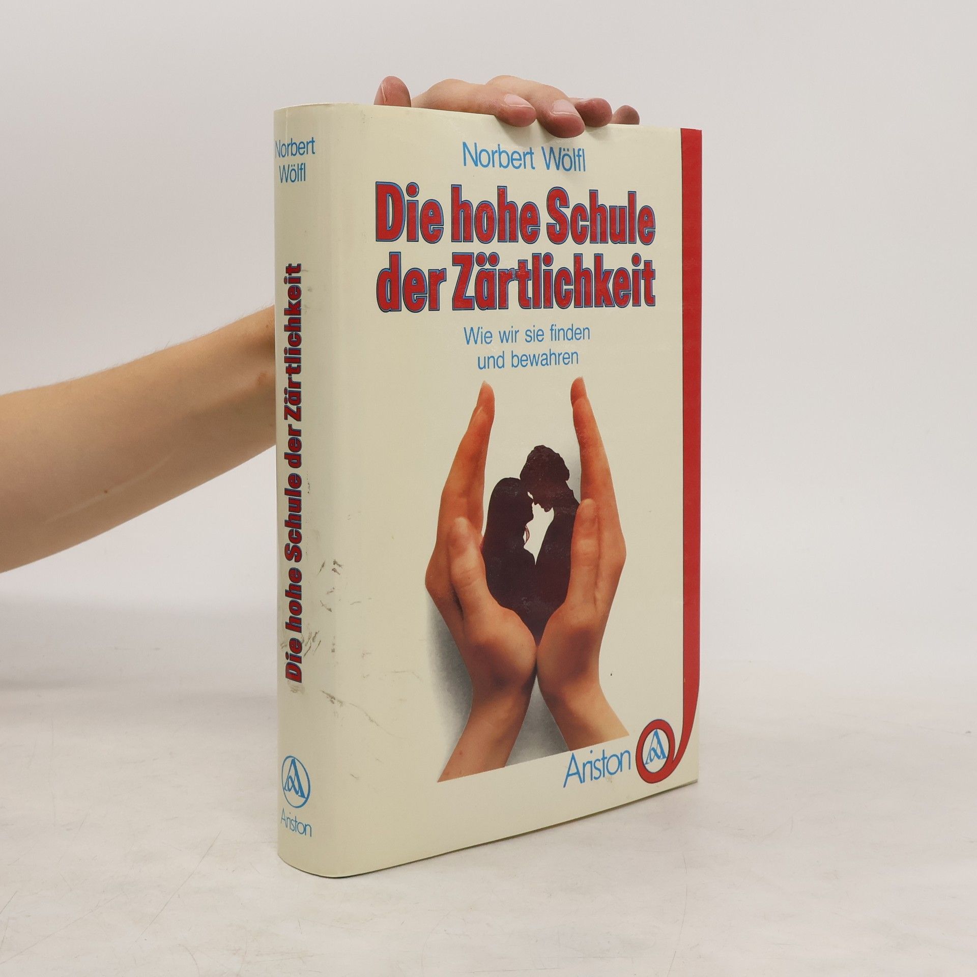 Norbert Wölfl Die hohe Schule der Zärtlichkeit