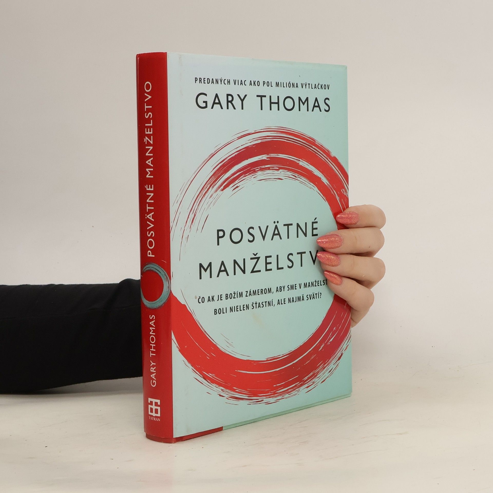 Gary Thomas Posvätné manželstvo