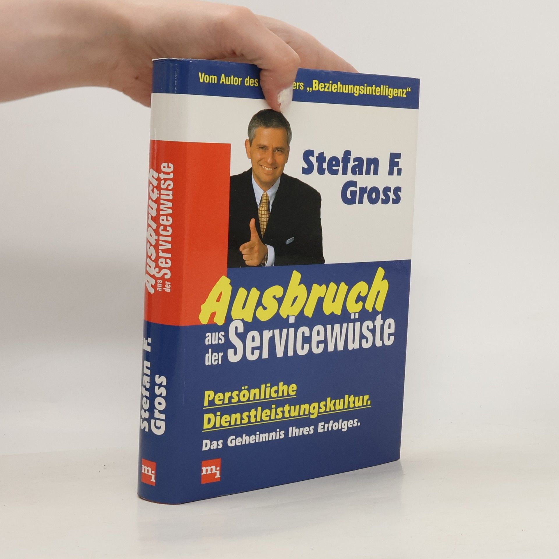 Stefan F. Gross Ausbruch aus der Servicewüste