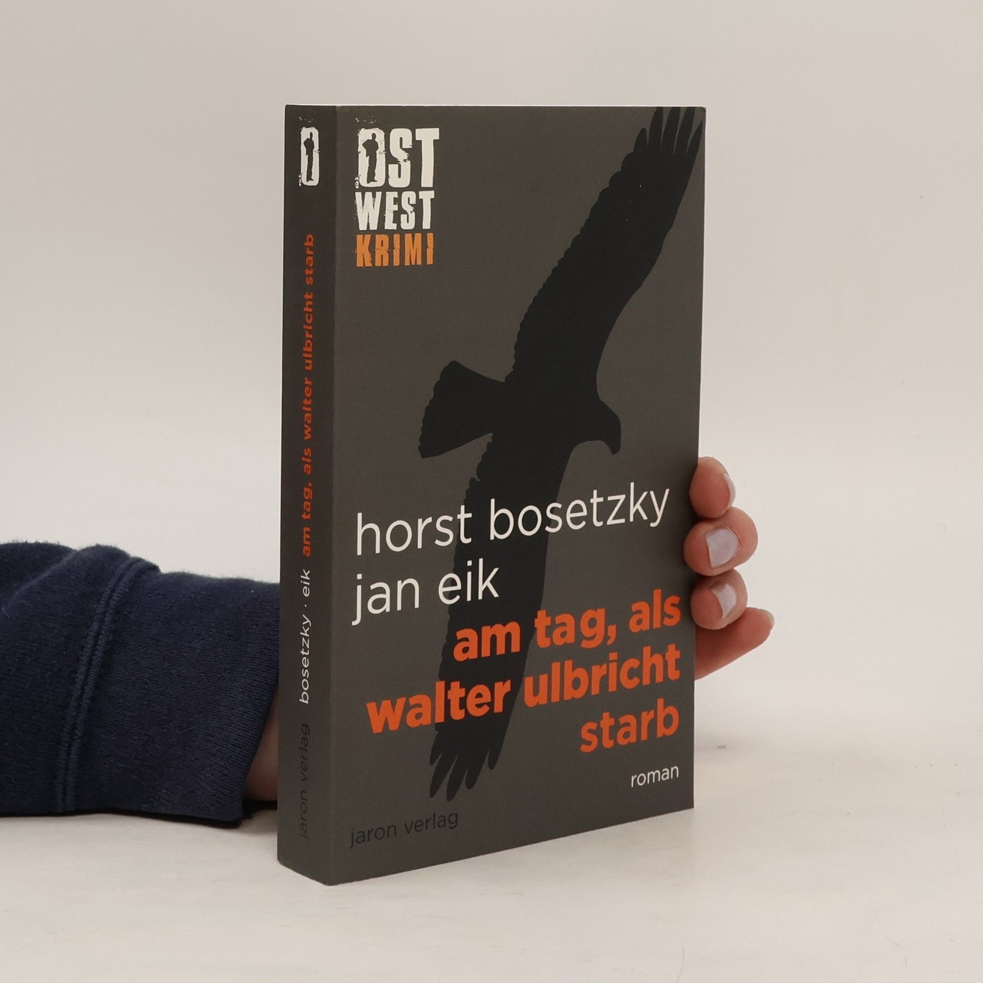 Horst Bosetzky Am Tag, als Walter Ulbricht starb