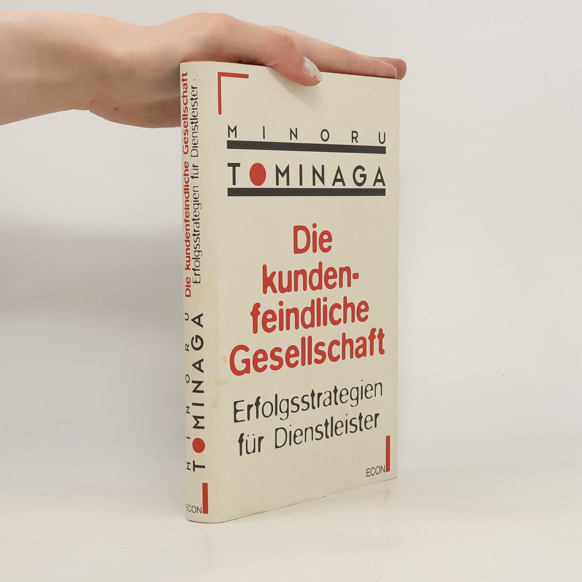 Minoru Tominaga Die kundenfeindliche Gesellschaft