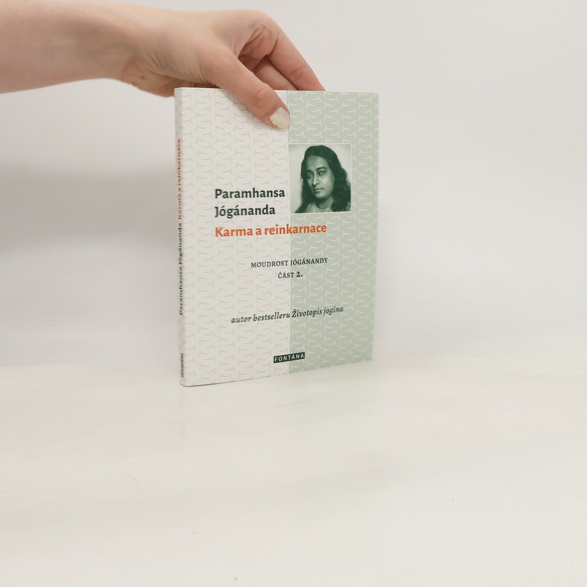 Paramahansa Yogananda Karma a reinkarnace (Moudrost Jógánandy část 2)