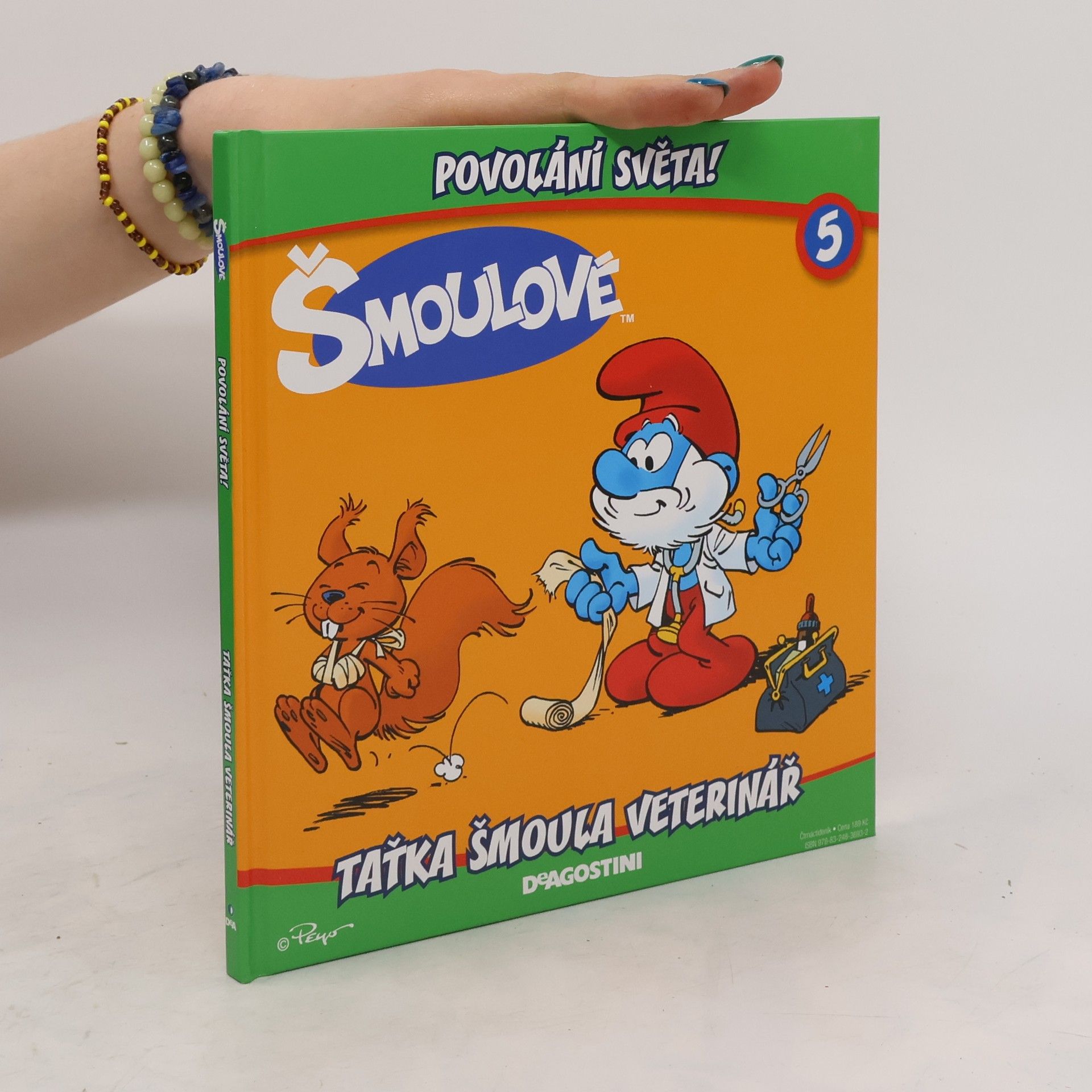 Iva Kořístková Šmoulové. Povolání světa! 5 Taťka Šmoula veterinář