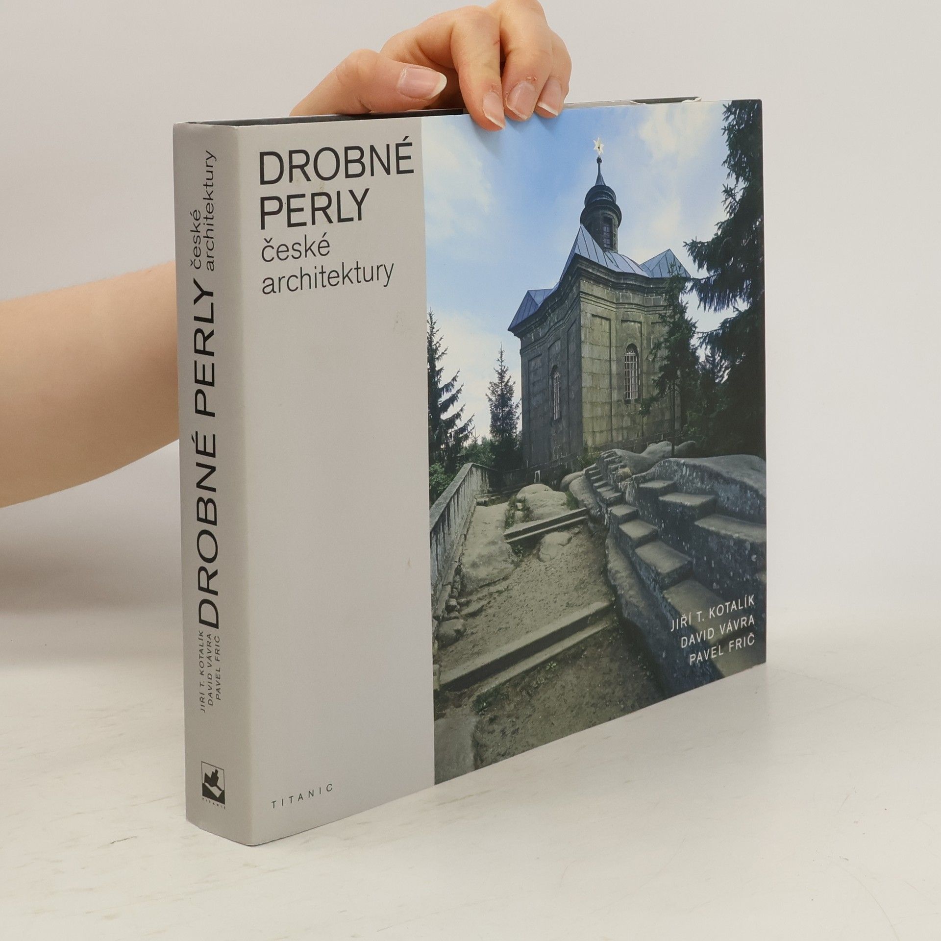 Jiří T. Kotalík Drobné perly české architektury: Veletucet typologických příkladů