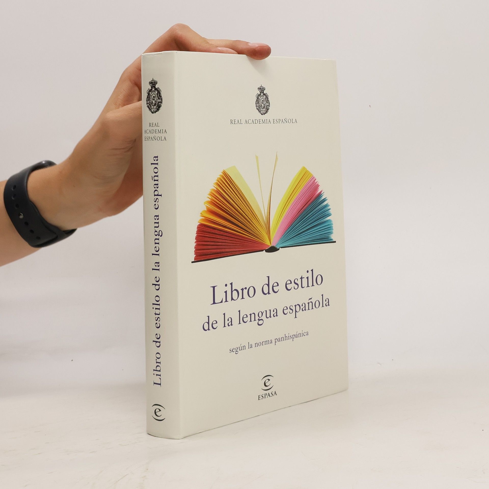 Real Academia Española Libro de estilo de la lengua española : según la norma panhispánica