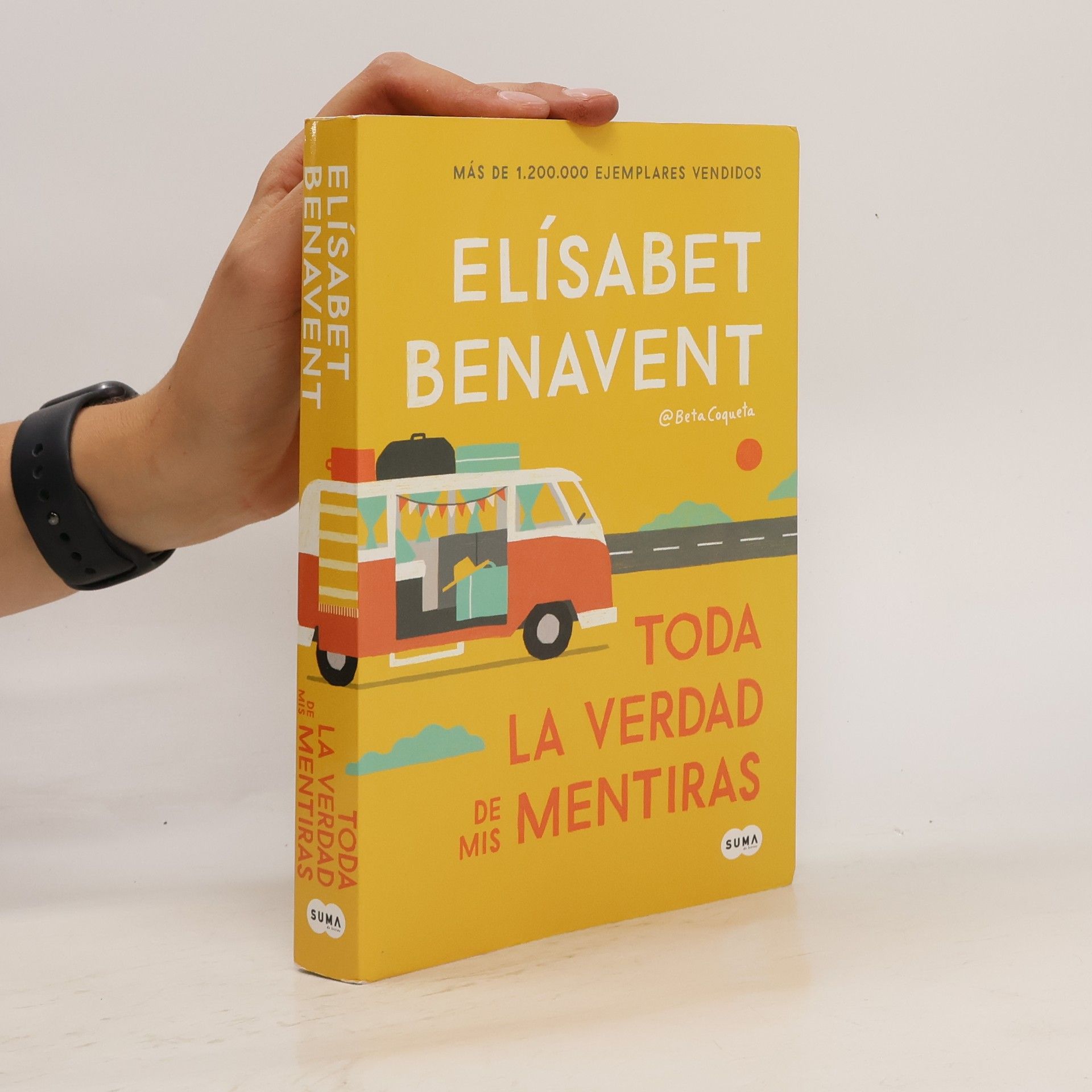 Elisabet Benavent Toda la verdad de mis mentiras