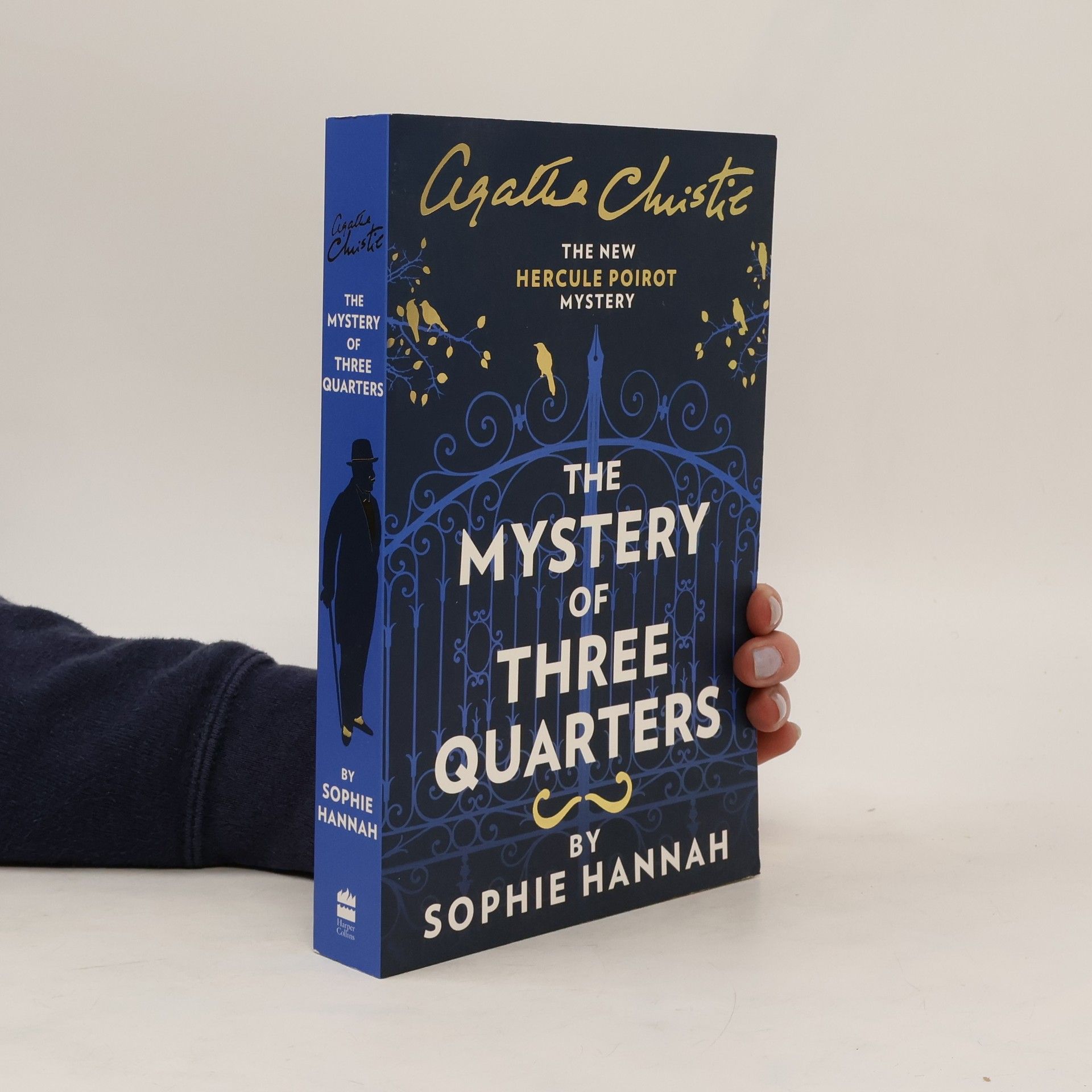 Sophie Hannah The Mystery of Three Quarters : the New Hercule Poirot Mystery
