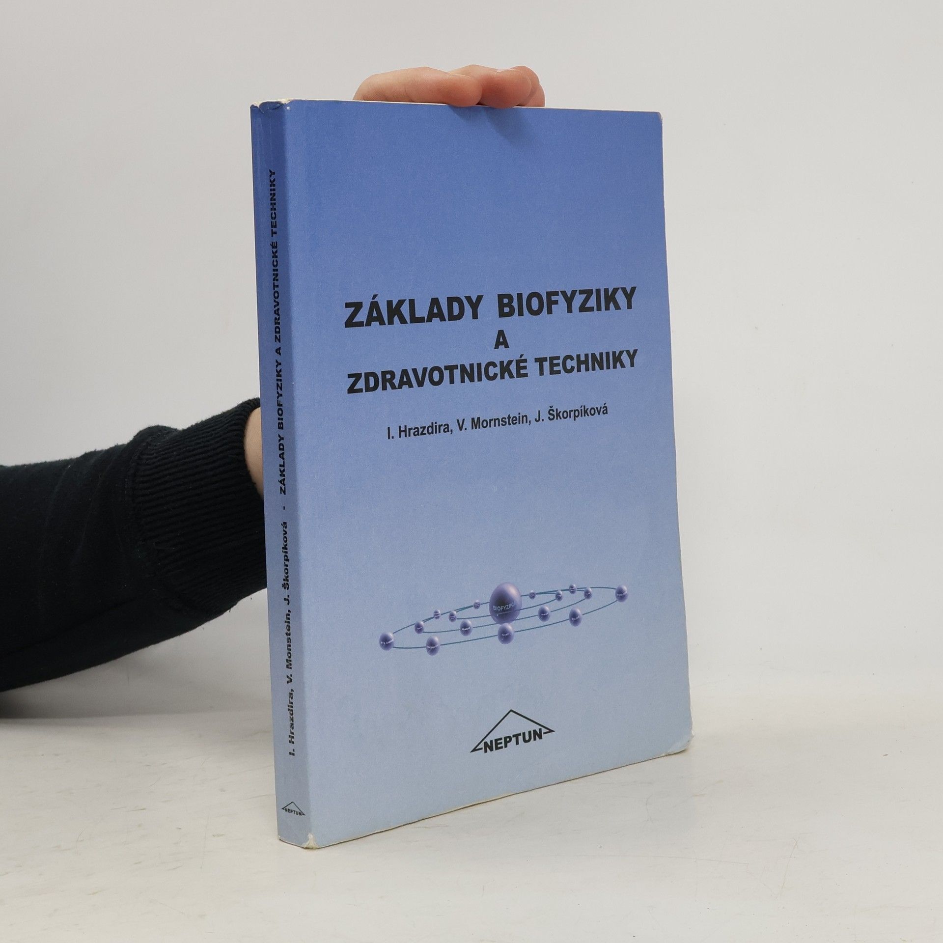 Vojtěch Mornstein Základy biofyziky a zdravotnické techniky