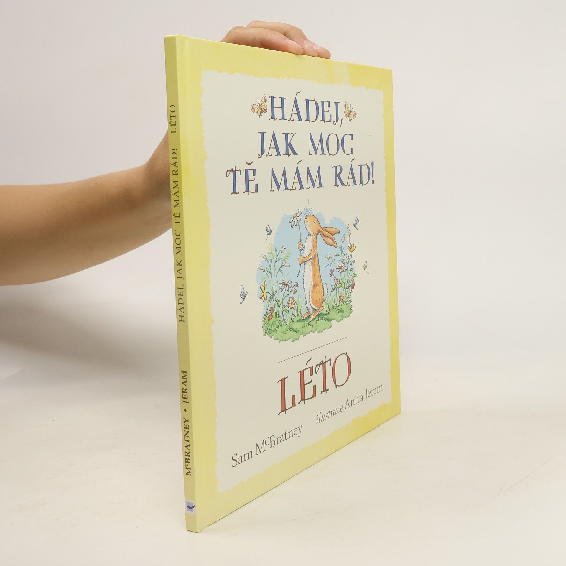 Sam MacBratney Hádej, jak moc tě mám rád! Léto