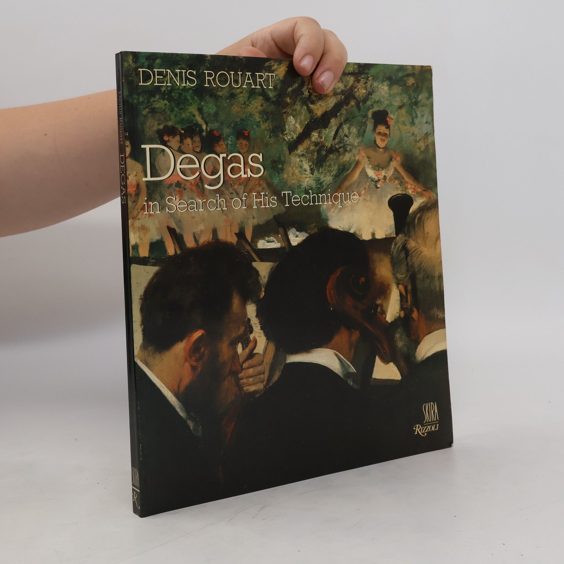 Denis Rouart Degas in Search of His Technique