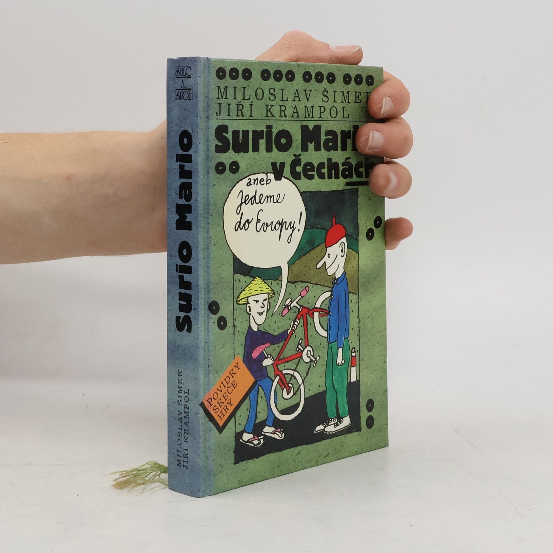 Miloslav Šimek Surio Mario v Čechách, aneb, Jedeme do Evropy