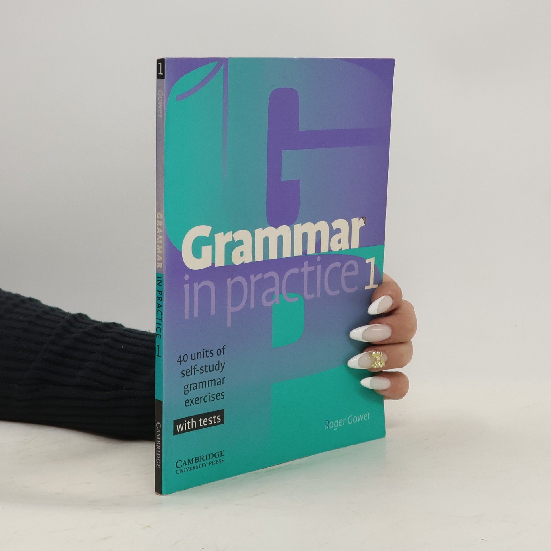 Roger Gower Grammar in Practice 1