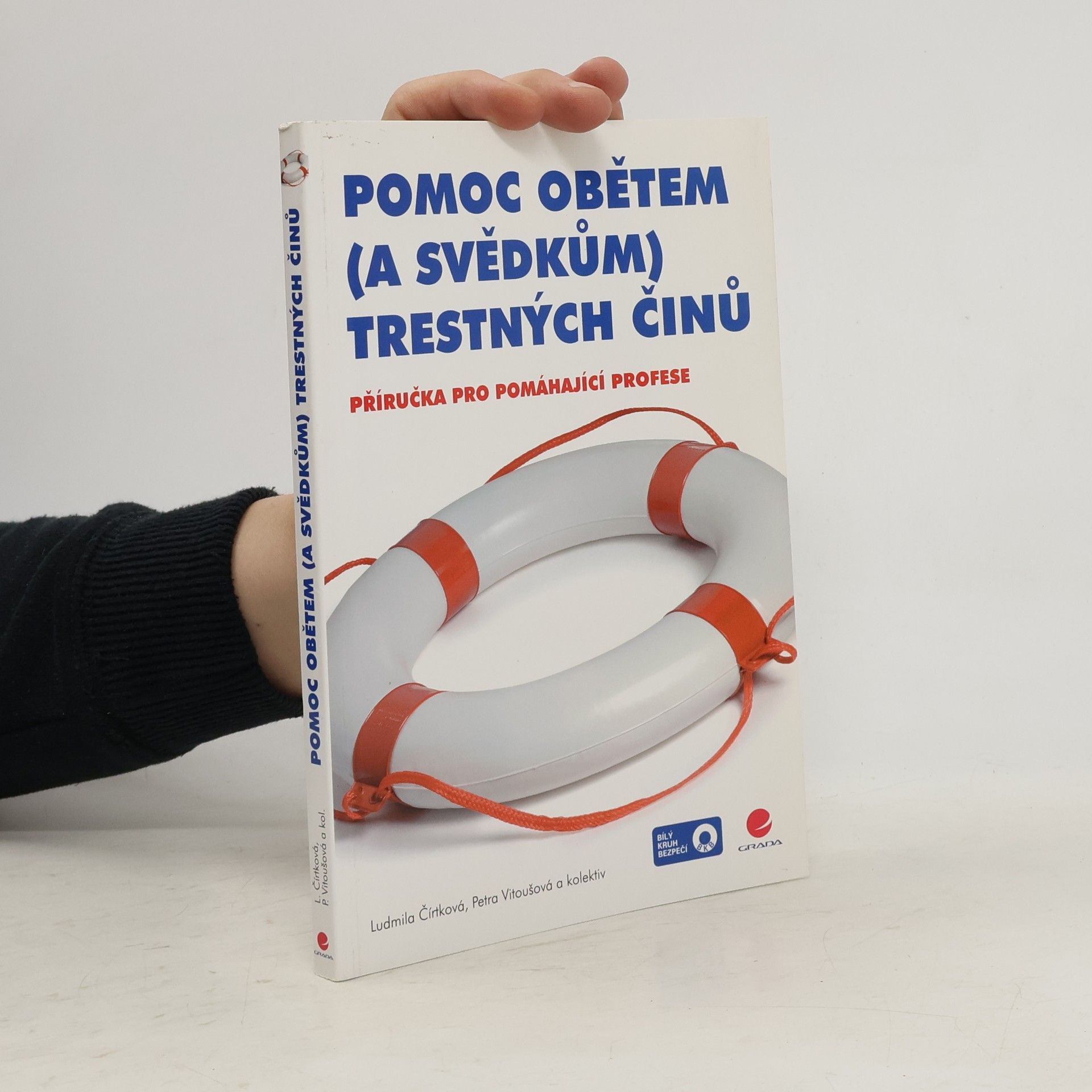Ludmila Čírtková Pomoc obětem (a svědkům) trestných činů