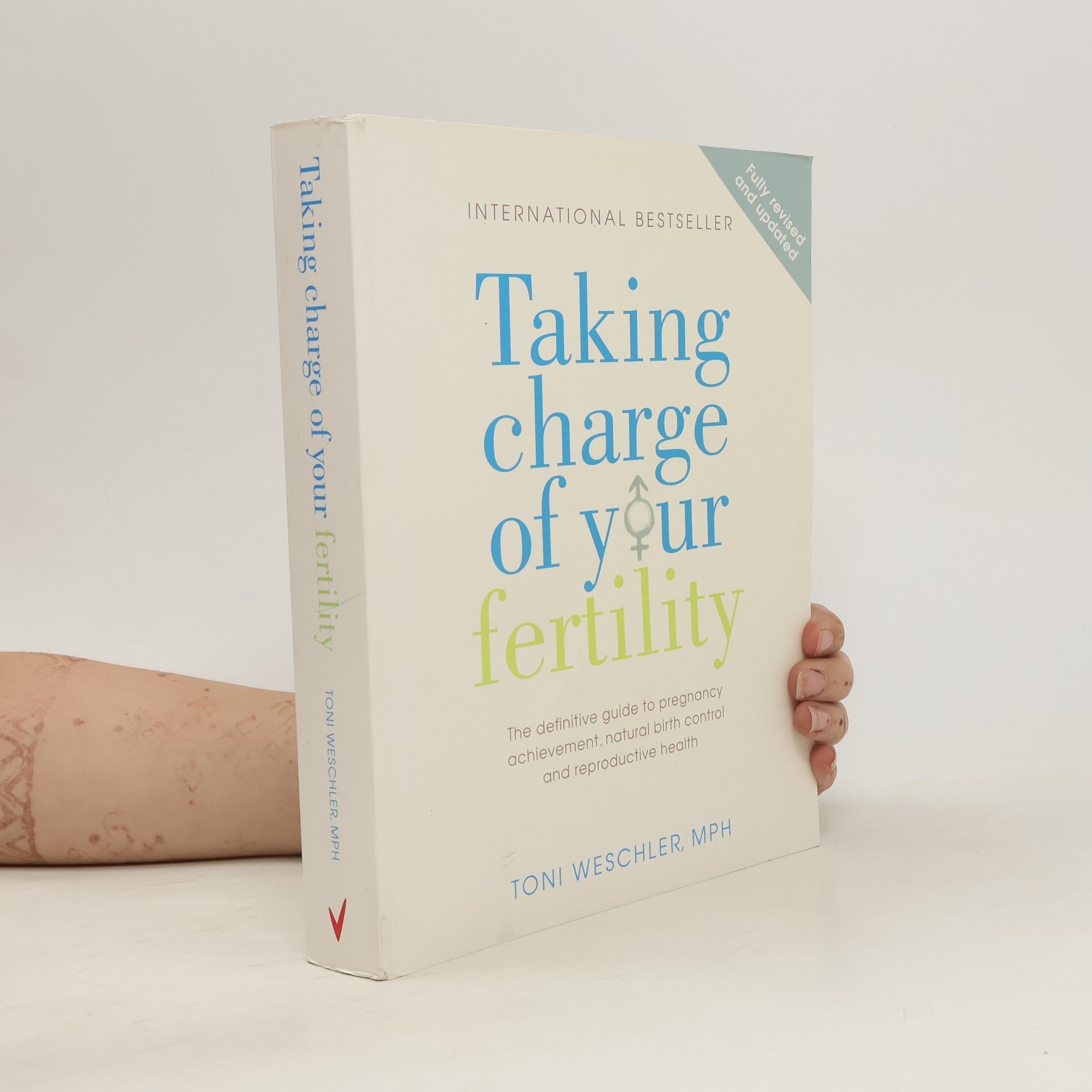 Toni Weschler Taking Charge of Your Fertility