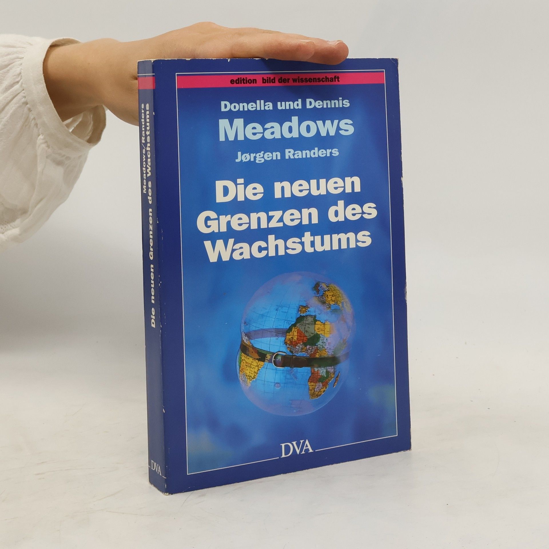 Donella H. Meadows Die neuen Grenzen des Wachstums