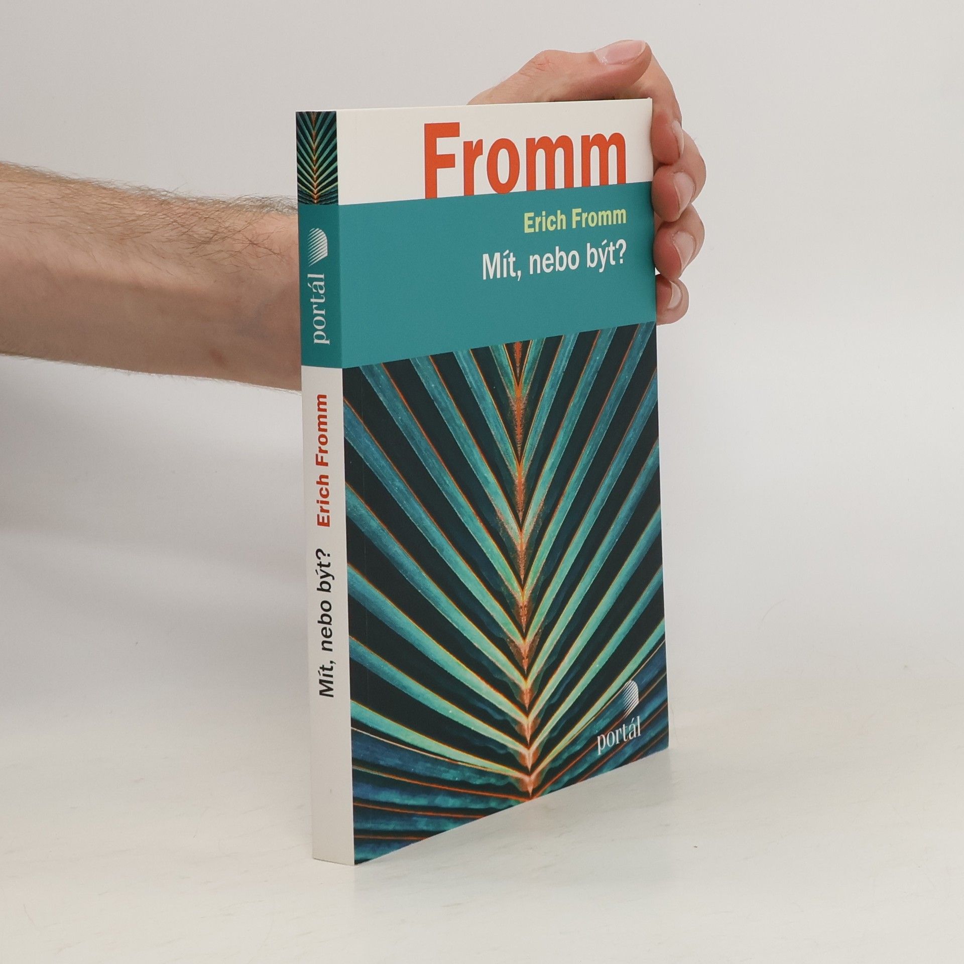 Erich Fromm Mít, nebo být?