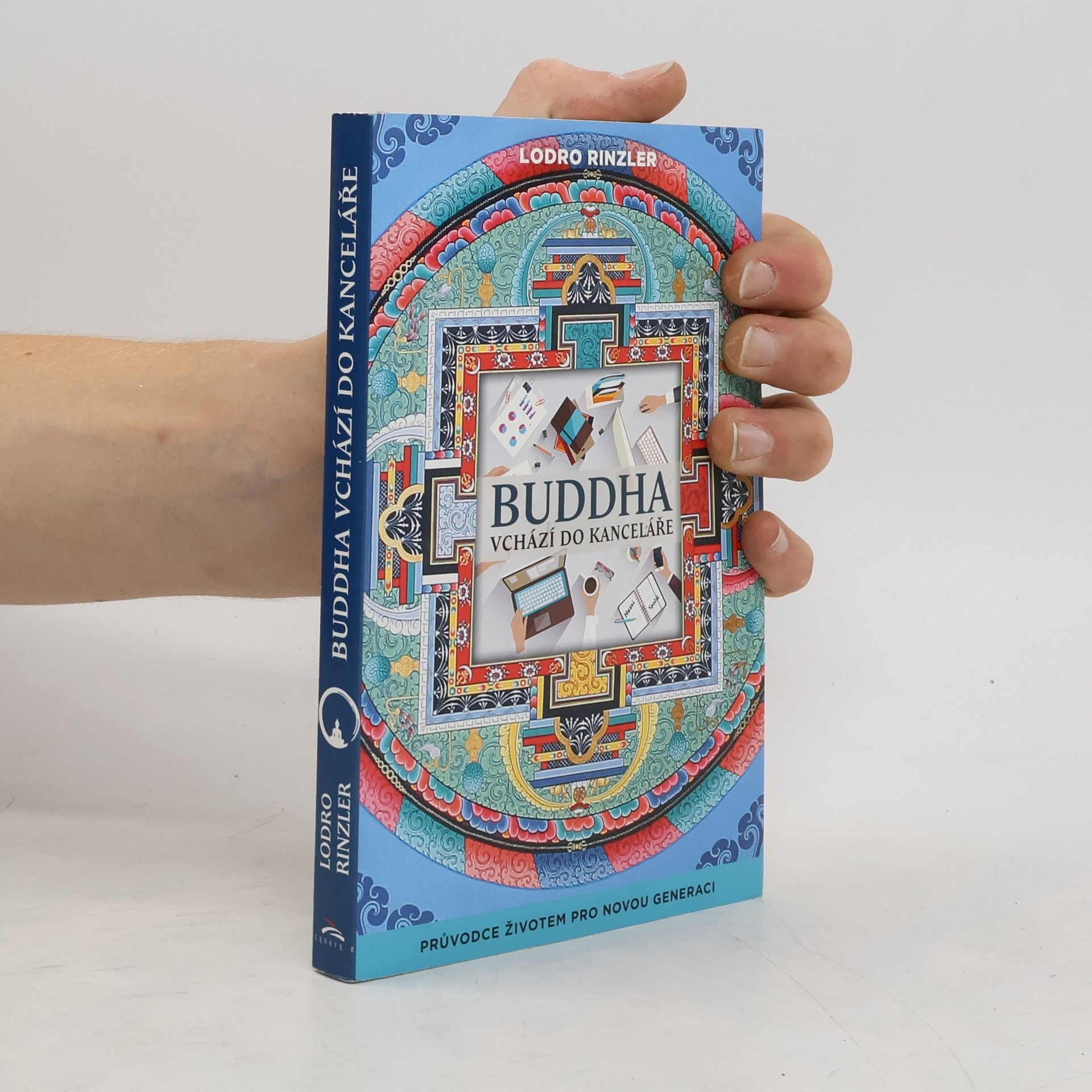 Lodro Rinzler Buddha vchází do kanceláře