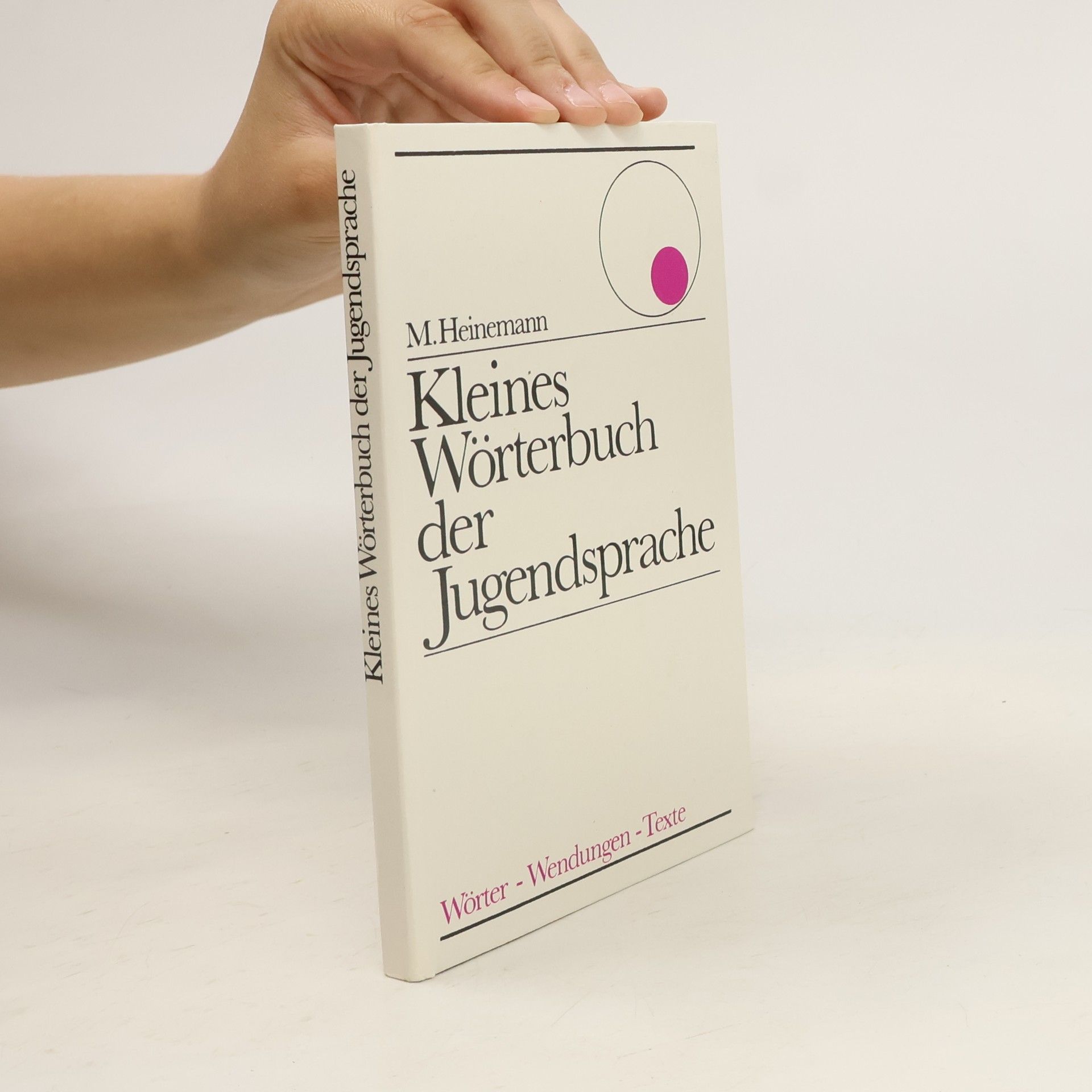 Margot Heinemann Kleines Wörterbuch der Jugendsprache
