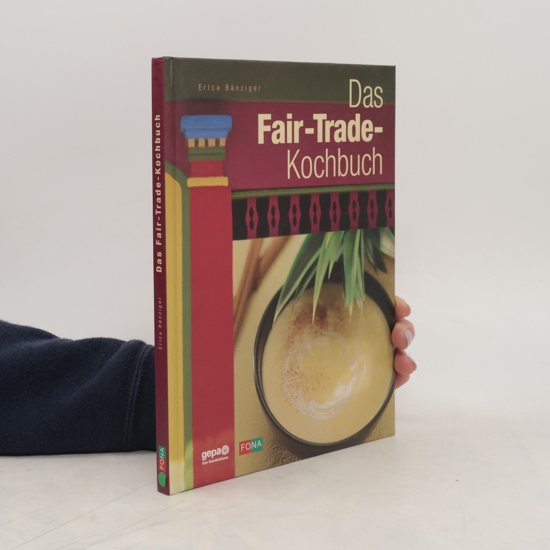 Erica Bänziger Das Fair-Trade-Kochbuch