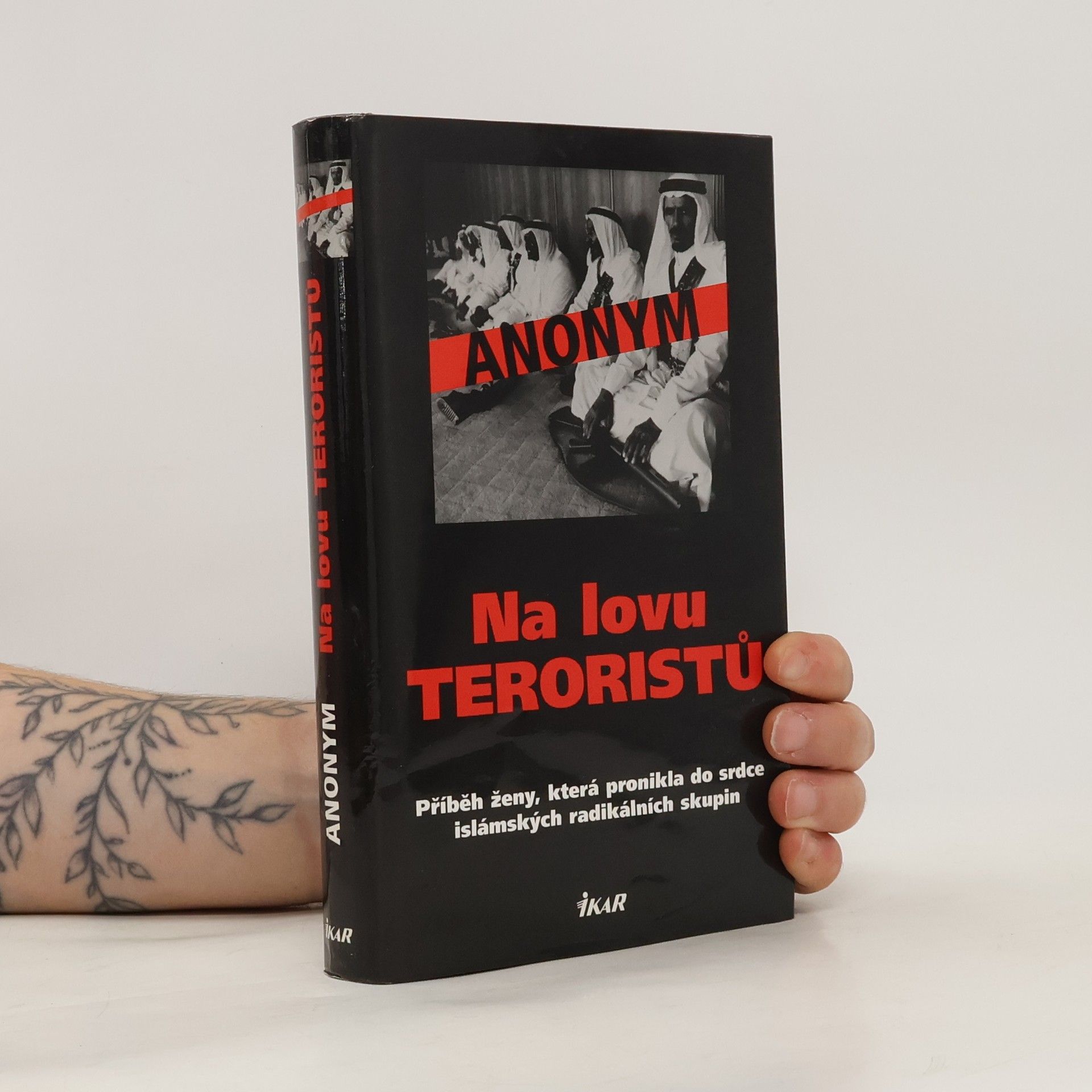 Autorenkollektiv Na lovu teroristů : příběh ženy, která pronikla do srdce islámských radikálních skupin