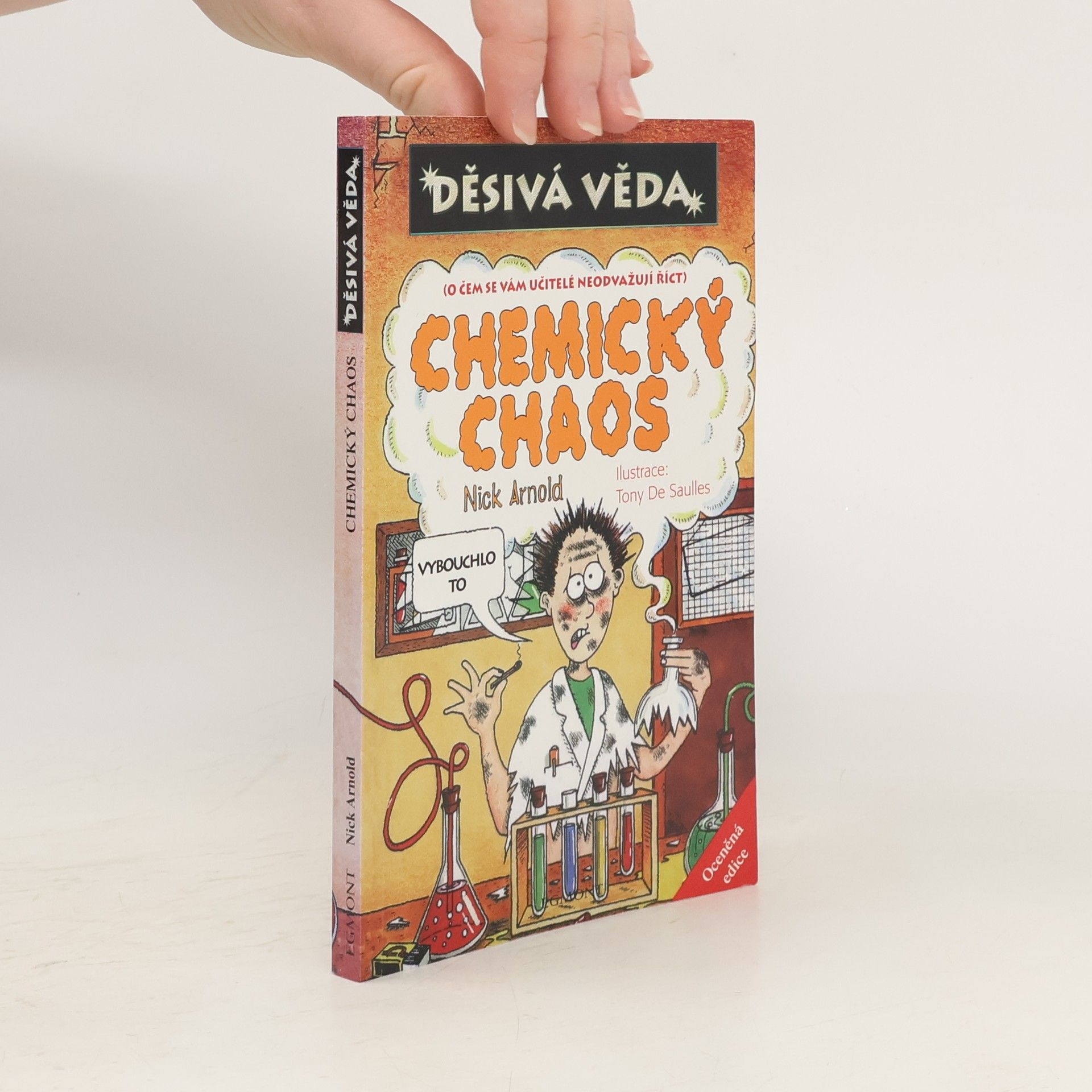 Nick Arnold Děsivá věda - Chemický chaos: (o čem se vám učitelé neodvažují říct)