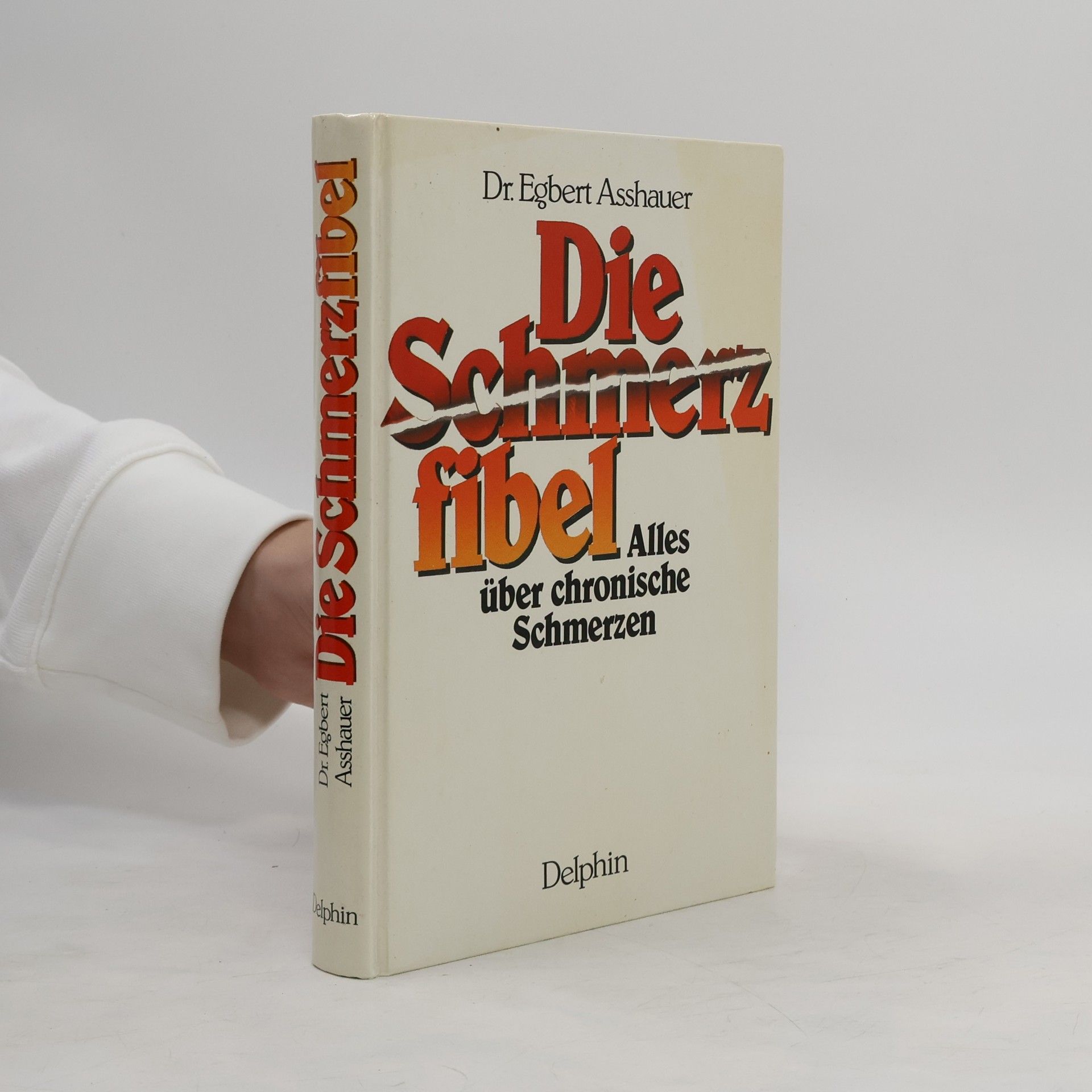 Egbert Asshauer Die Schmerzfibel