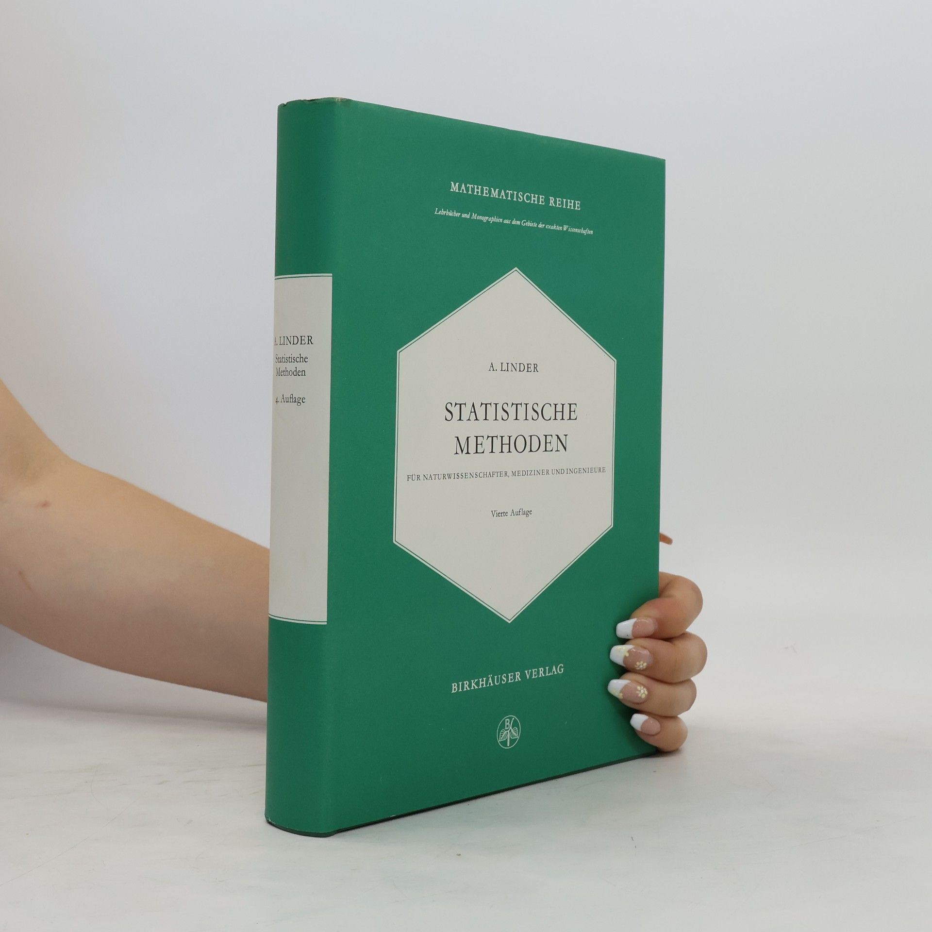 Arthur Linder Statistische Methoden für Naturwissenschafter, Mediziner und Ingenieure