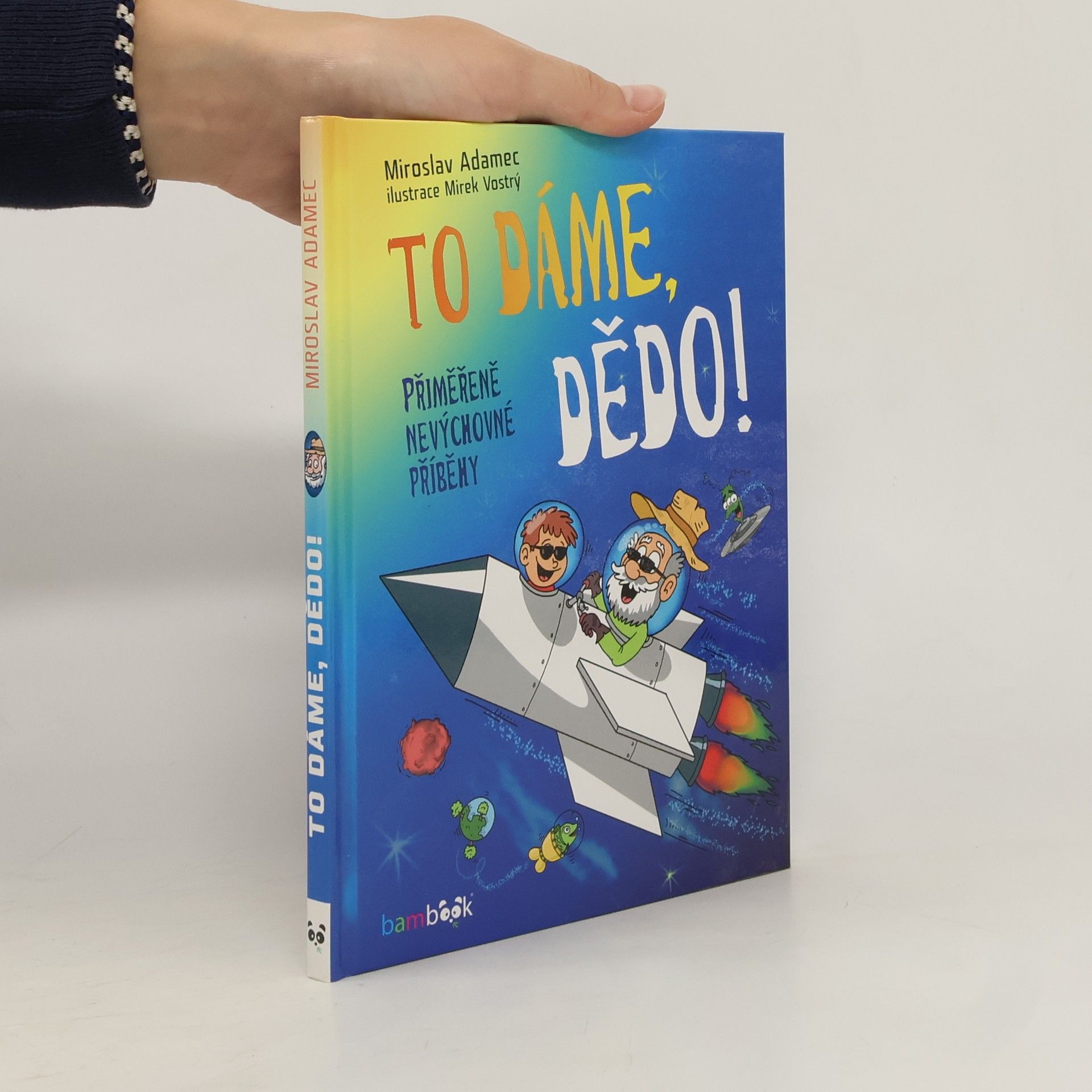 Miroslav Adamec To dáme, dědo!