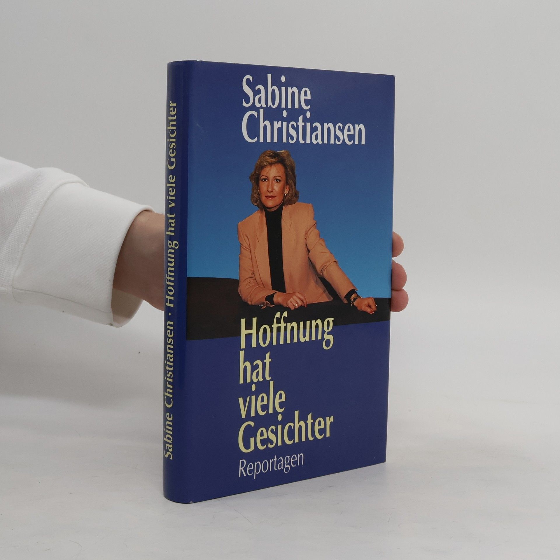 Sabine Christiansen Hoffnung hat viele Gesichter