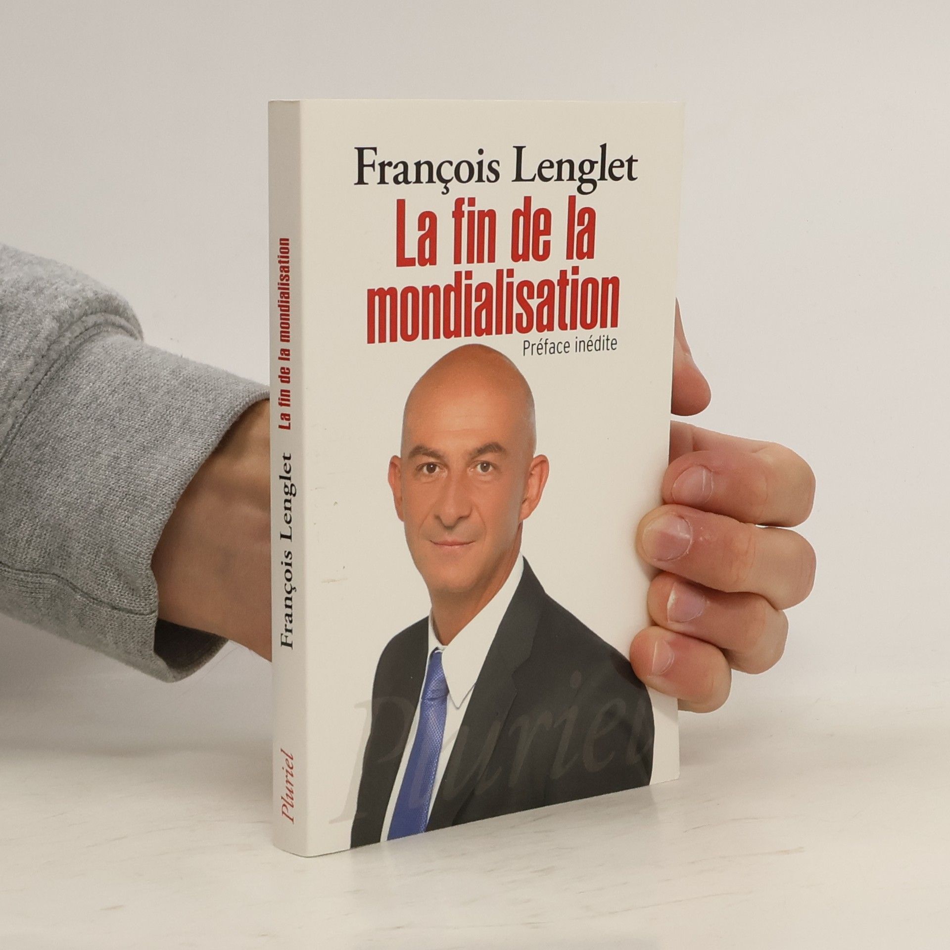 François Lenglet La fin de la mondialisation