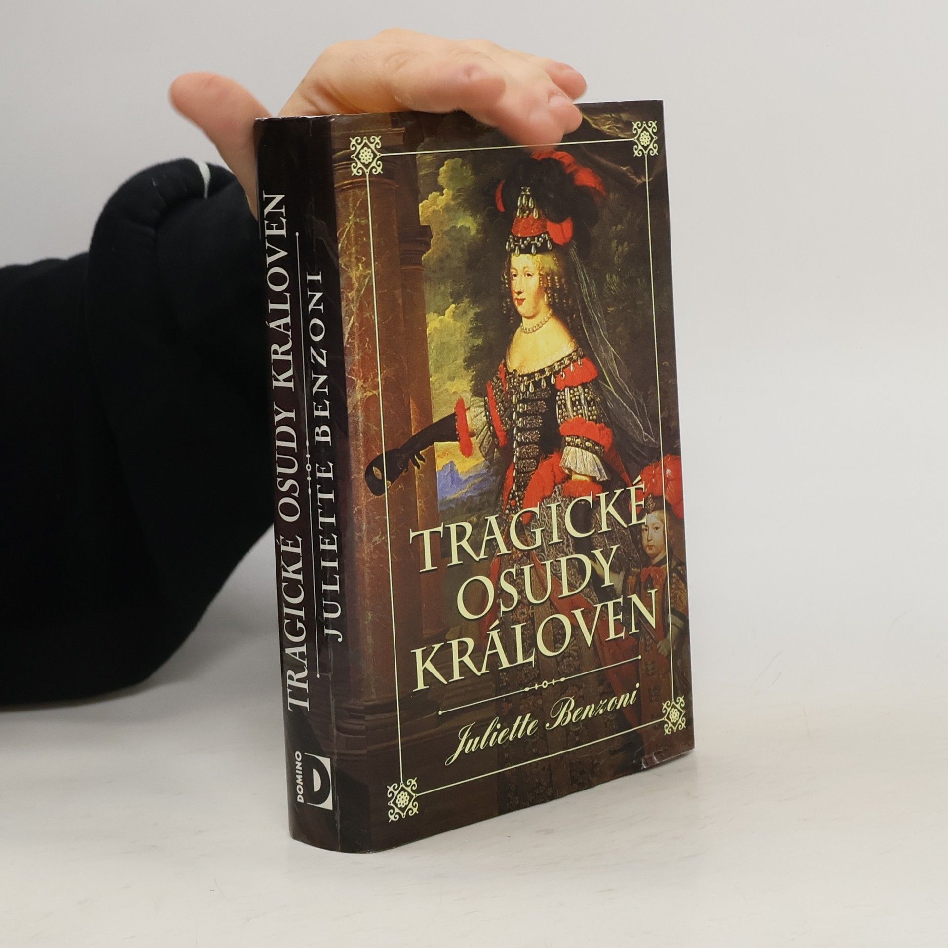 Juliette Benzoni Tragické osudy královen