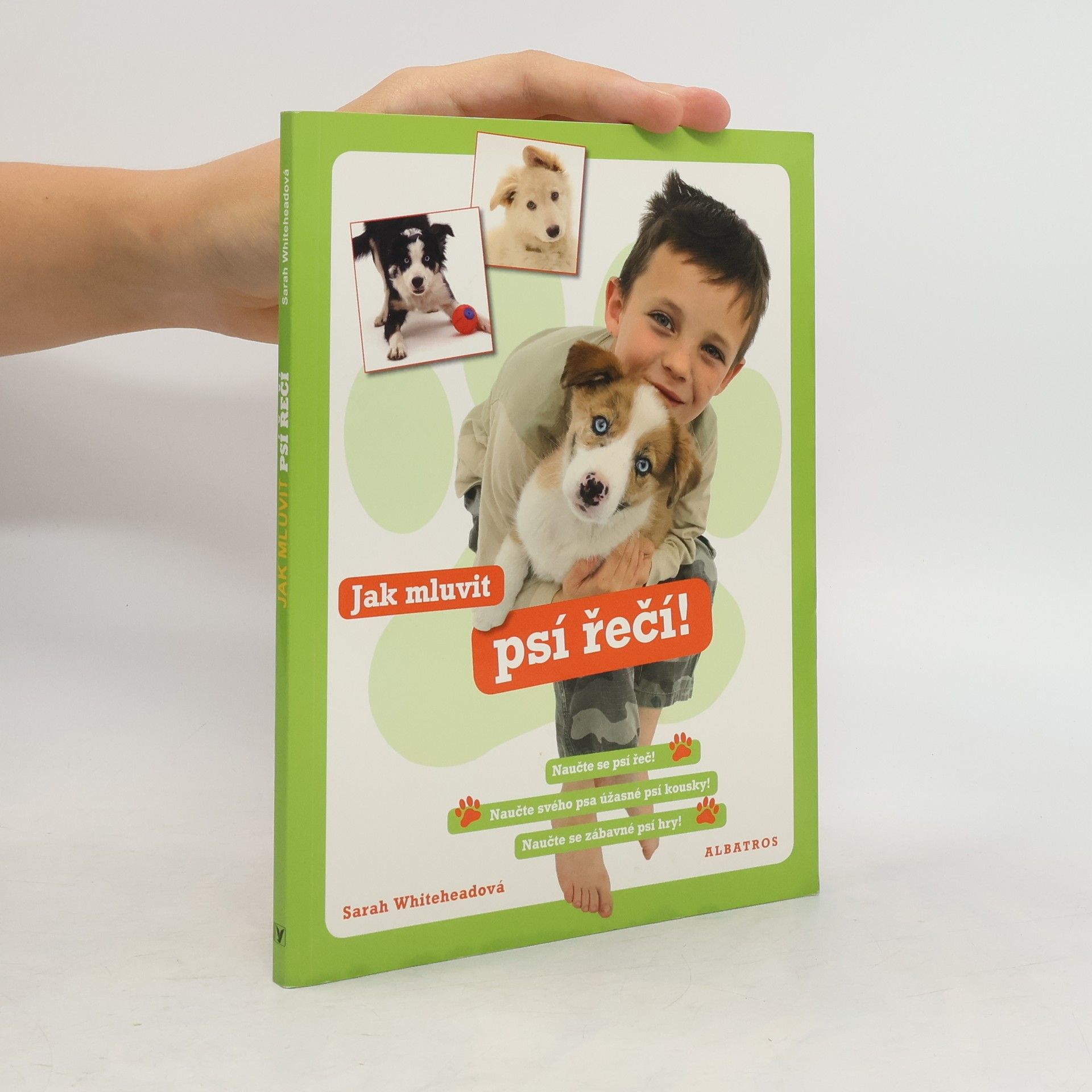 Sarah Whitehead Jak mluvit psí řečí!