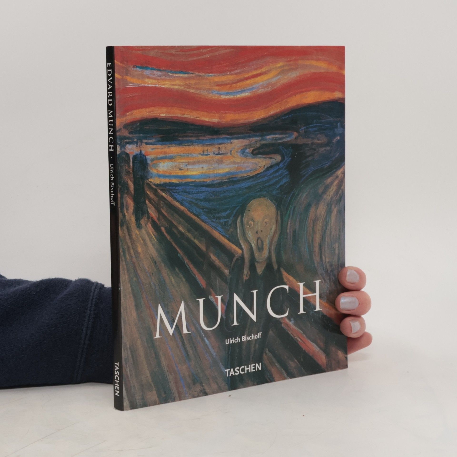 Ulrich Bischoff Edvard Munch 1863-1944. Bilder vom Leben und vom Tod