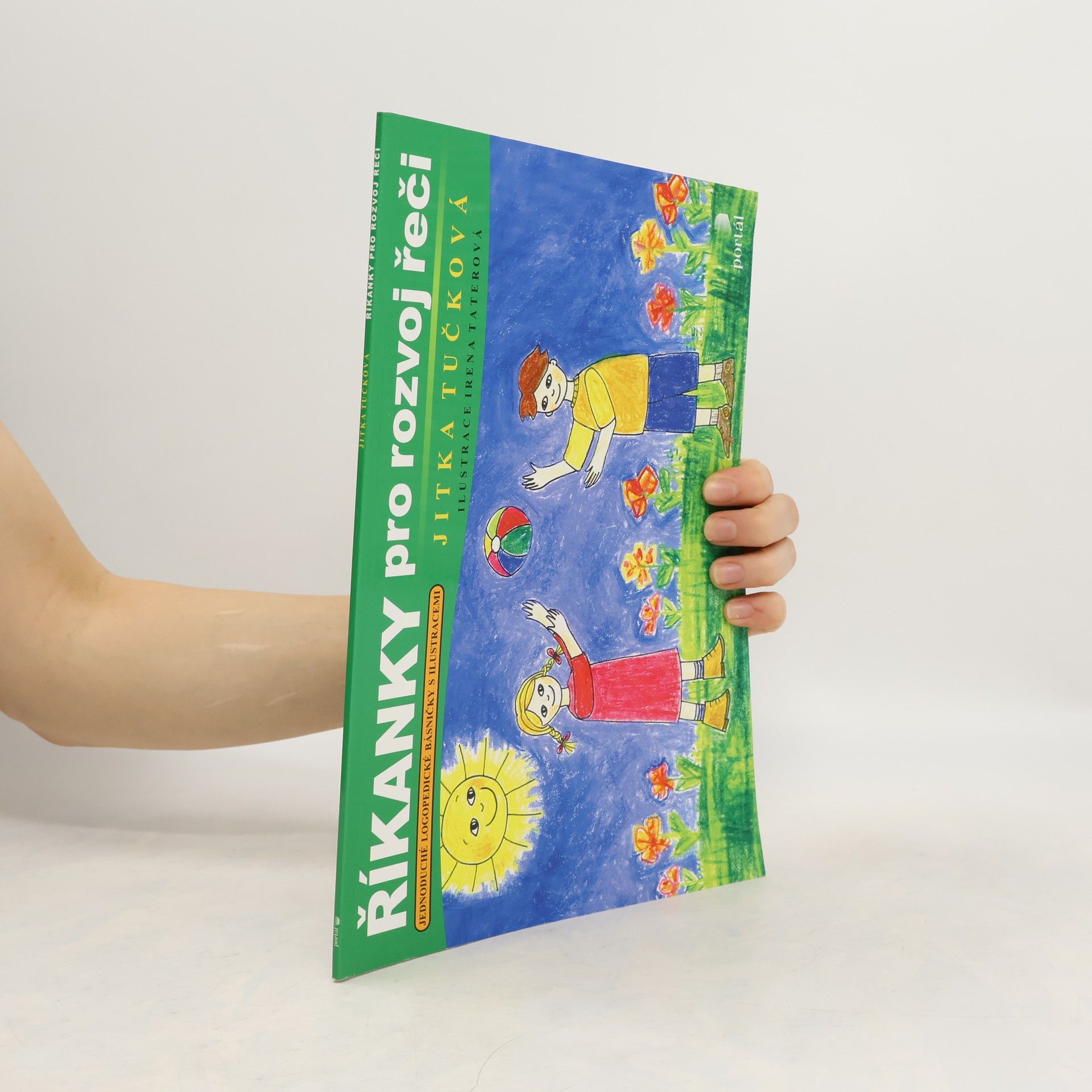 Jitka Tučková Říkanky pro rozvoj řeči: Jednoduché logopedické básničky s ilustracemi