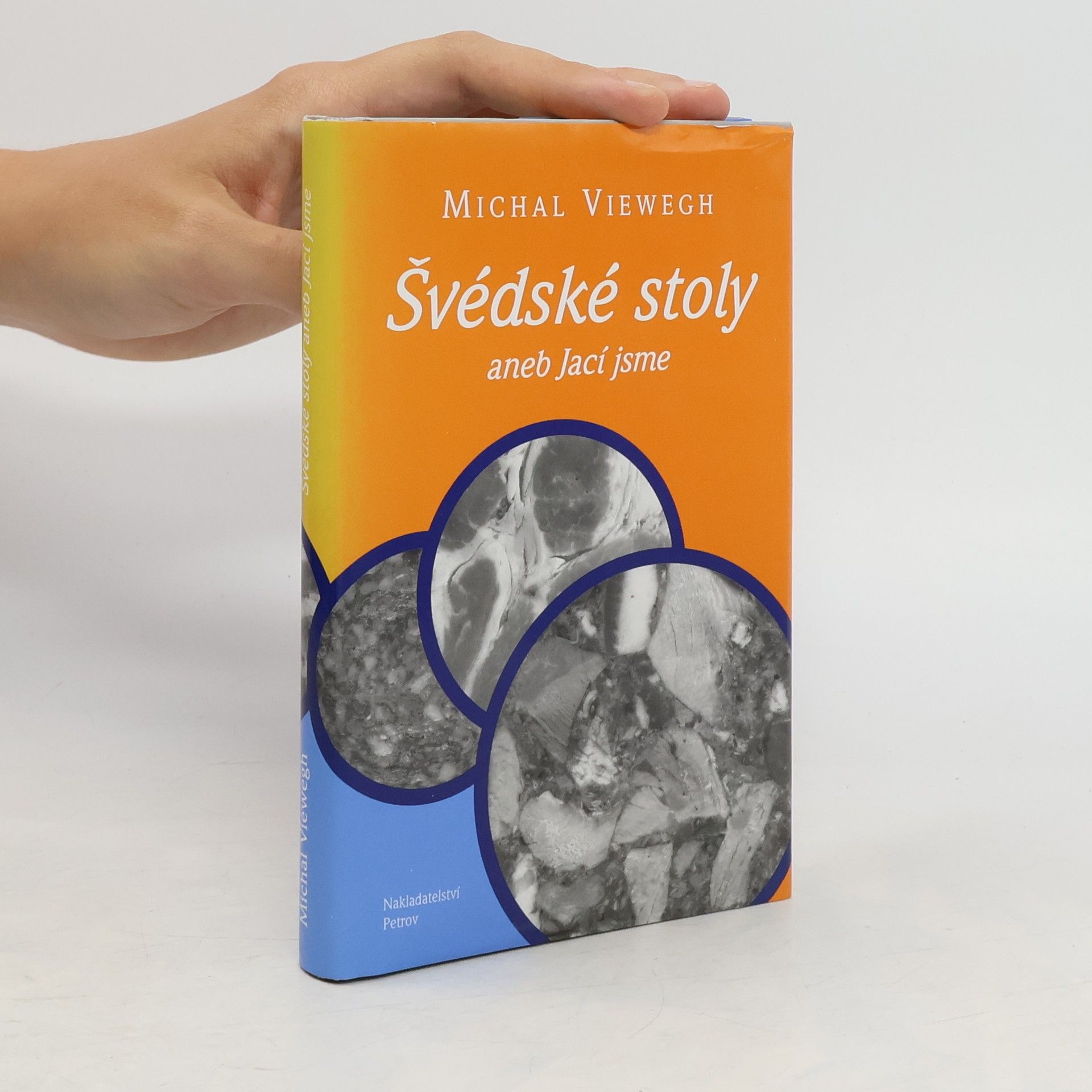 Michal Viewegh Švédské stoly, aneb, Jací jsme
