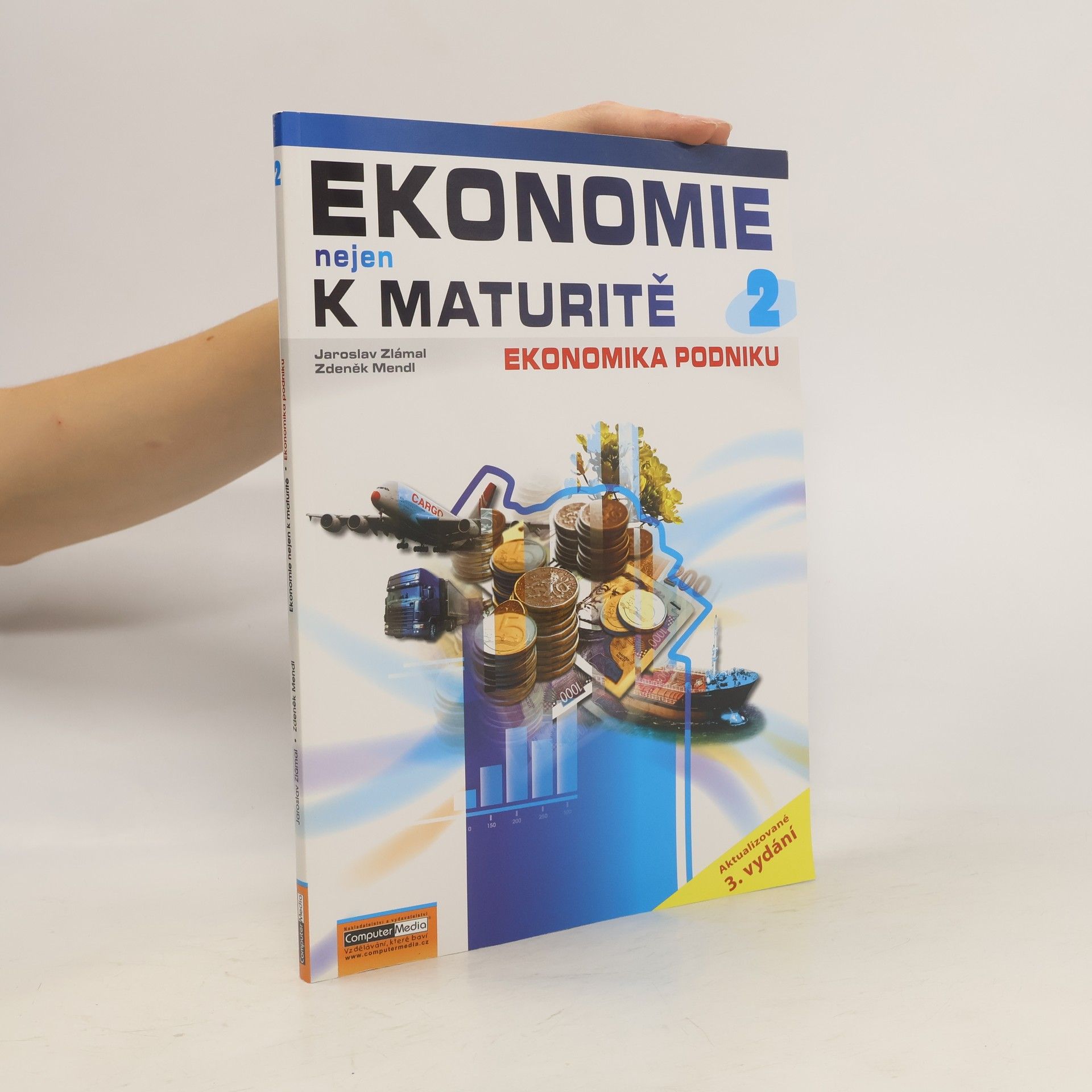 Jaroslav Zlámal Ekonomie nejen k maturitě 2.  Podniková ekonomie