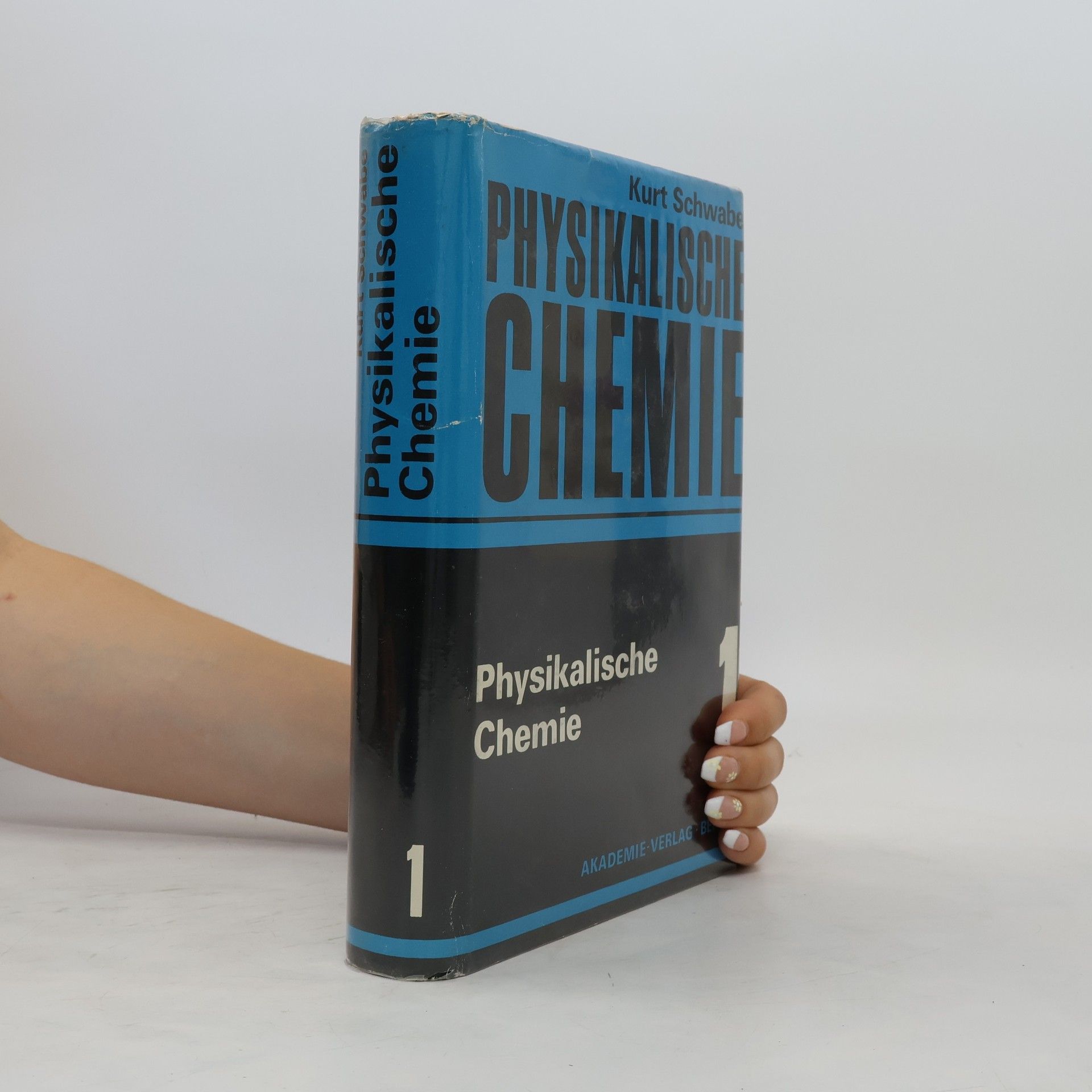 Kurt Schwabe Physikalische Chemie 1